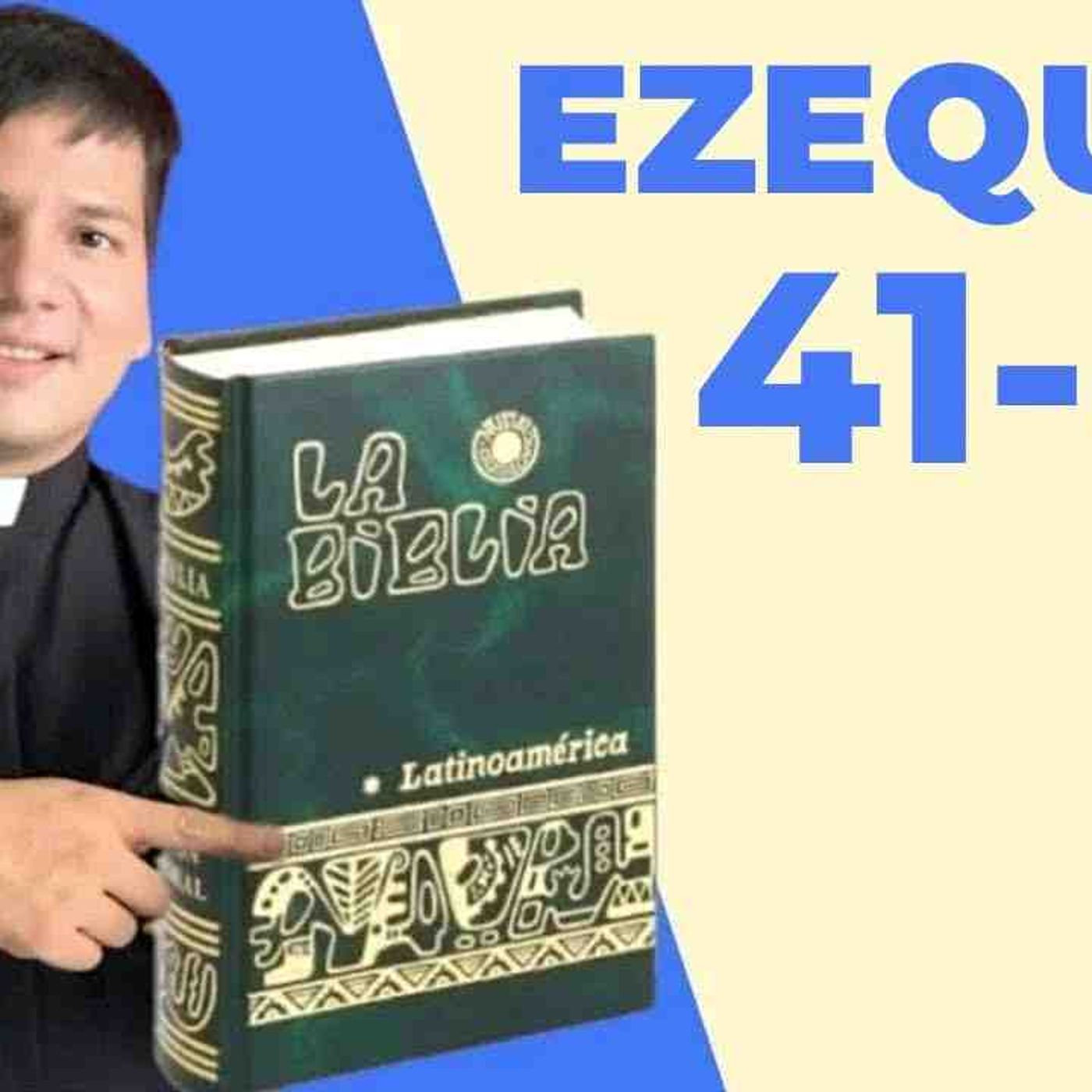 LECTURA DE BIBLIA_ HOY Jueves 11 Septiembre 2025 - Ezequiel 41-45 📖 - con el Padre Marcos Galvis(MP3_160K) episode artwork