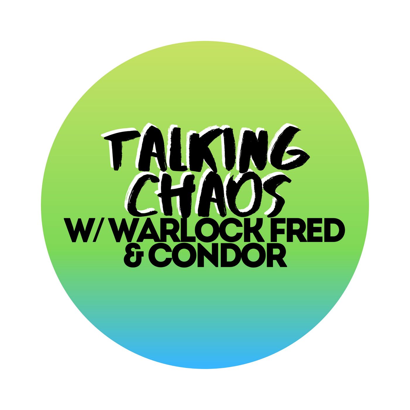Talking Chaos