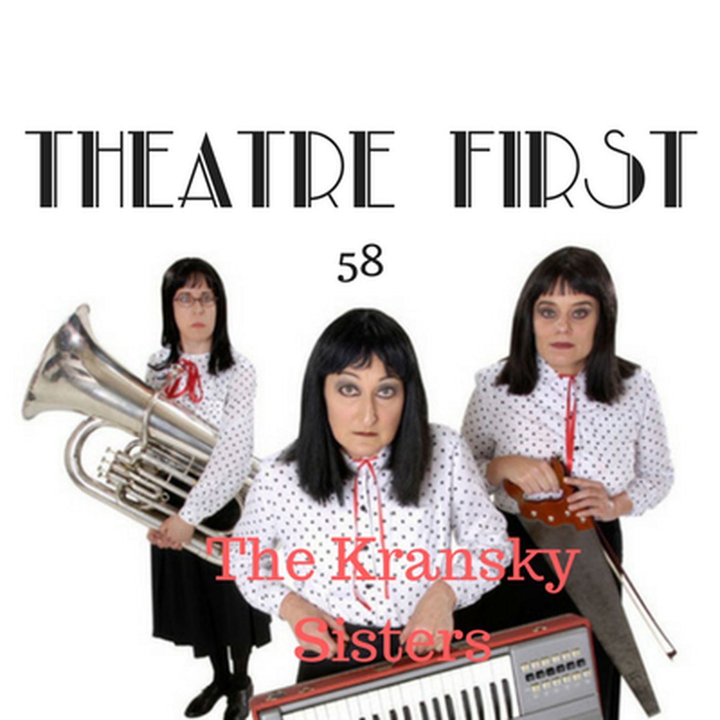 58: A Very Kransky Christmas - Theatre First with Alex First episode artwork