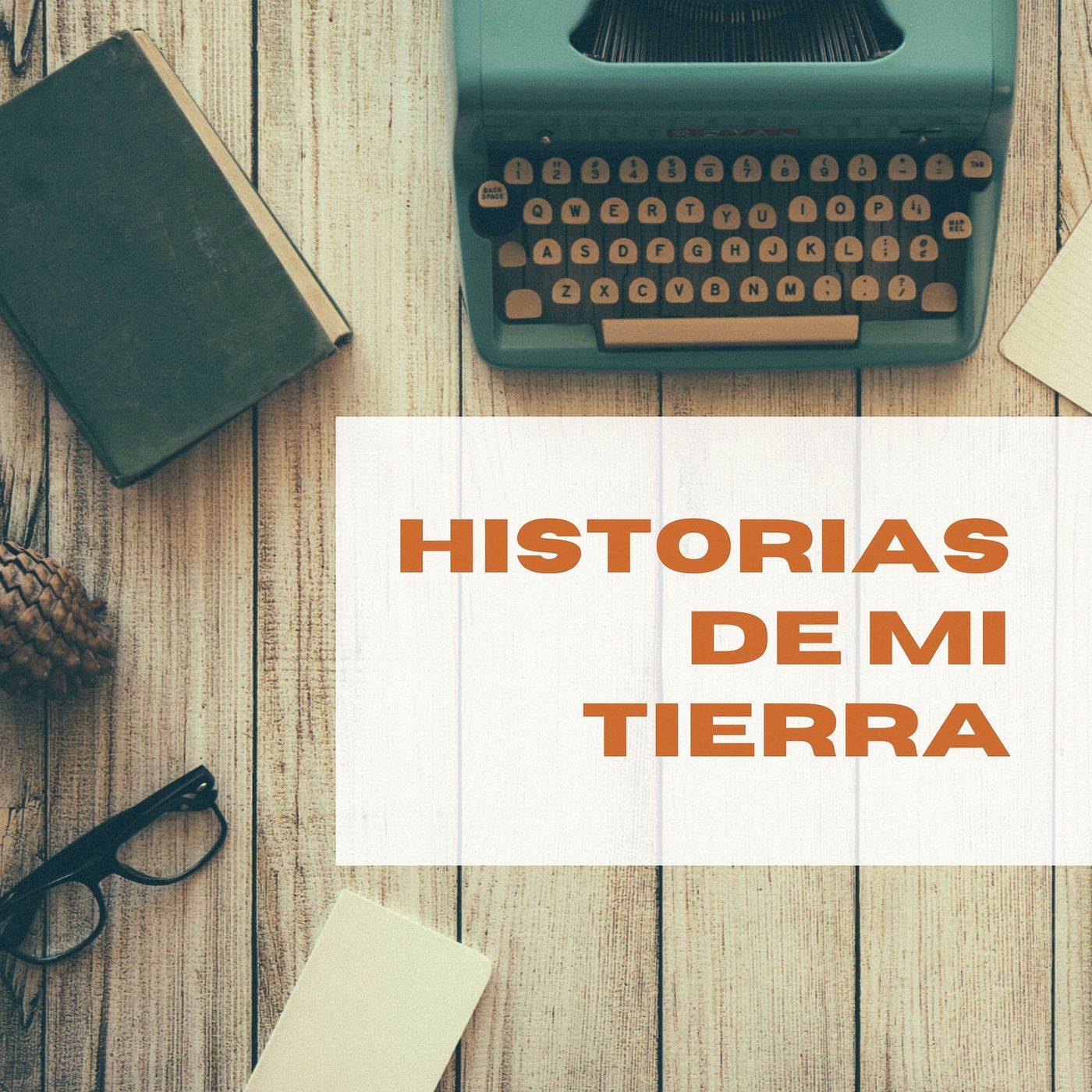 Historias de mi tierra.