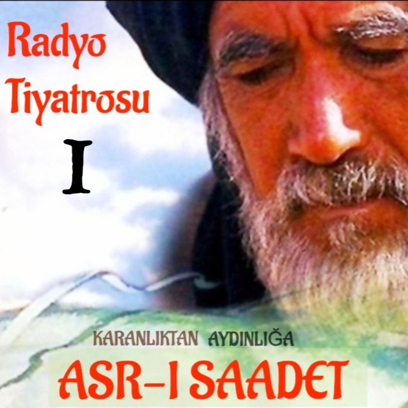 ASR-I SAADET | Bölüm 1 episode artwork