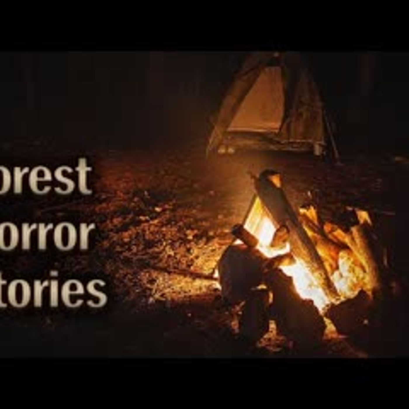 3 Truly Terrifying Deep Woods Forest Horror Stories episode artwork