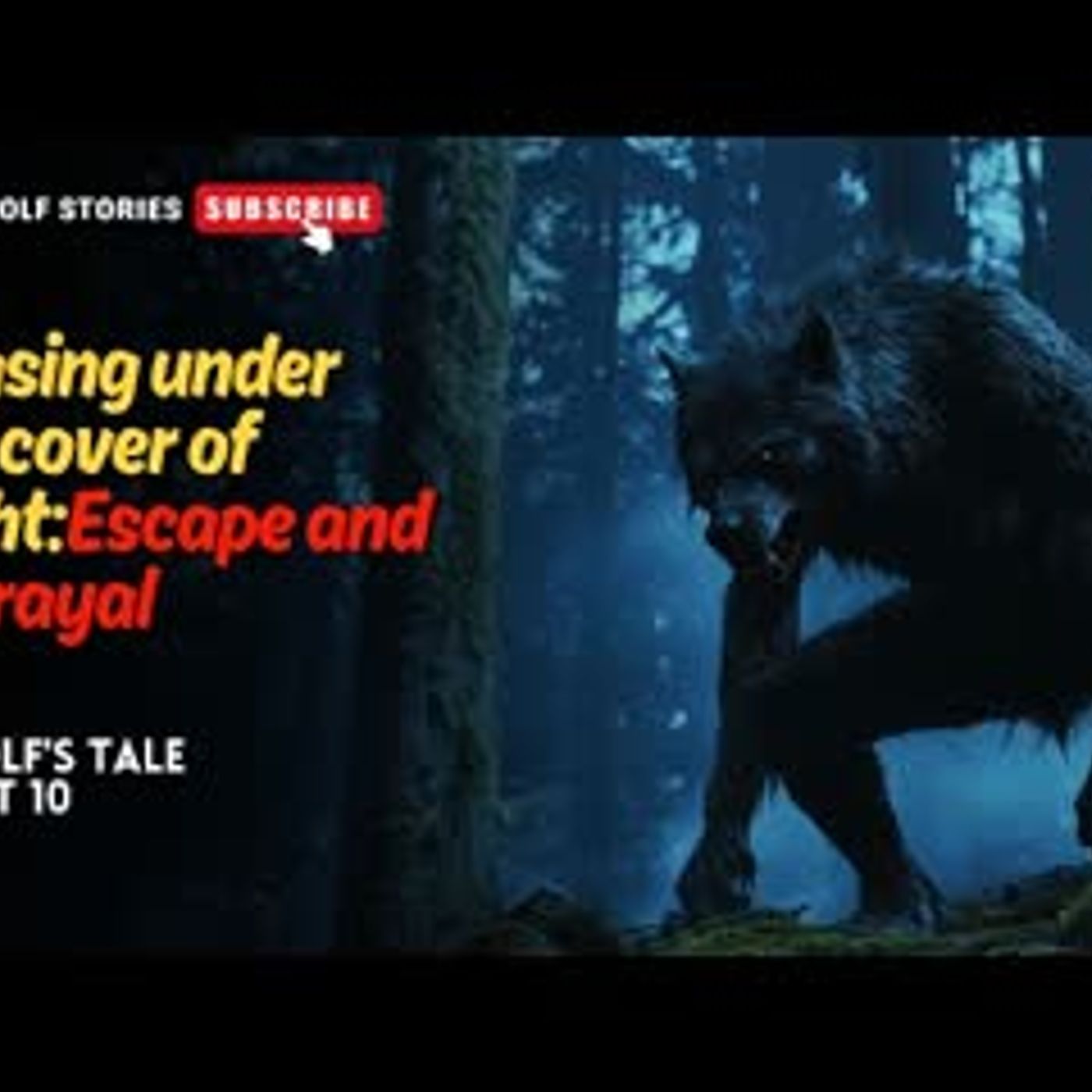 Chasing under the cover of nightEscape and betrayal   A Wolf's Tale EP10 episode artwork