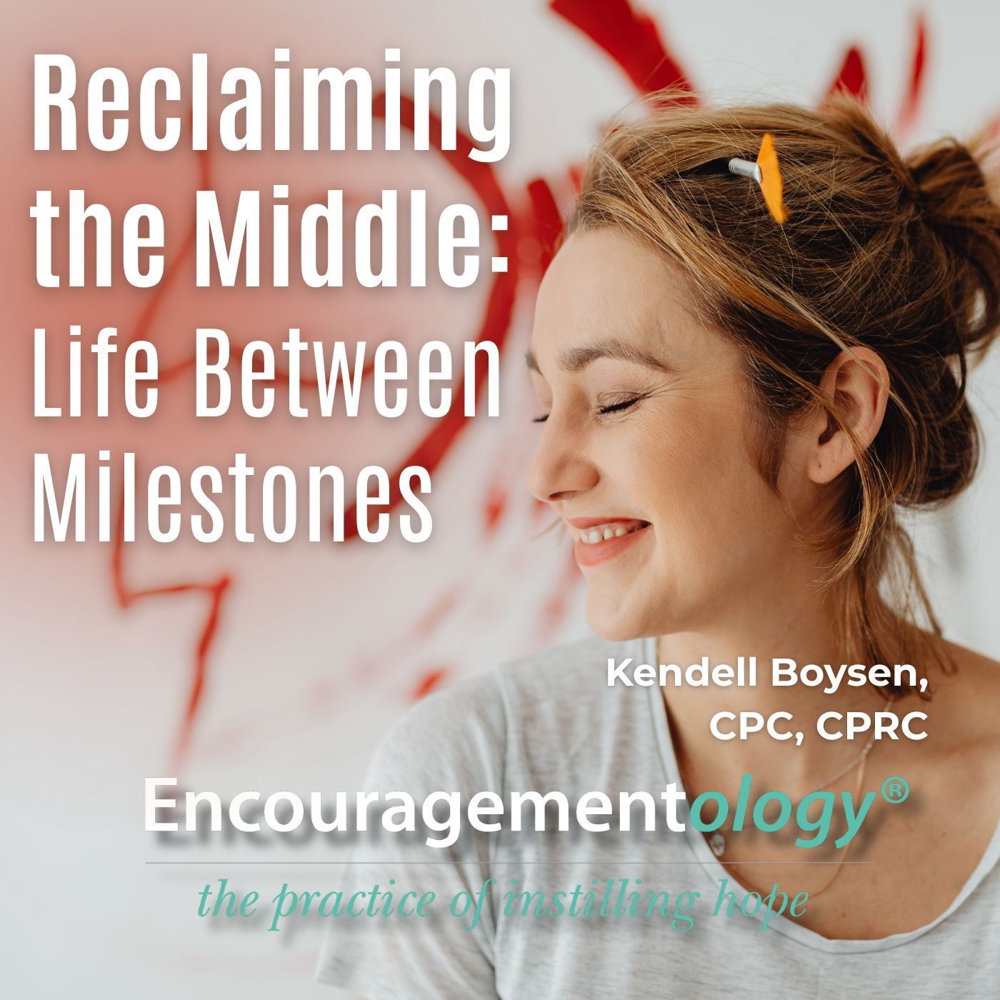 Reclaiming the Middle: Life Between Milestones episode artwork