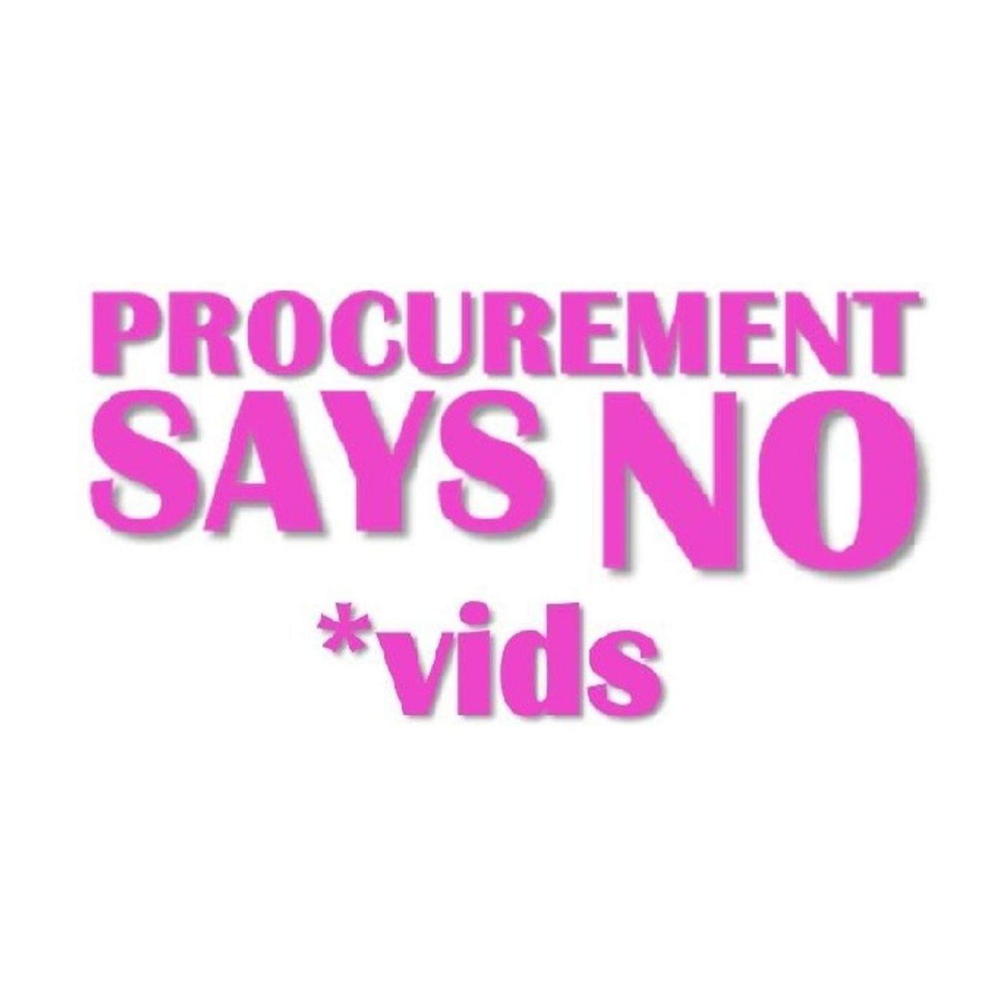 Negotiation - the rule of if...then - Procurement Says No Vids Ep15 episode artwork