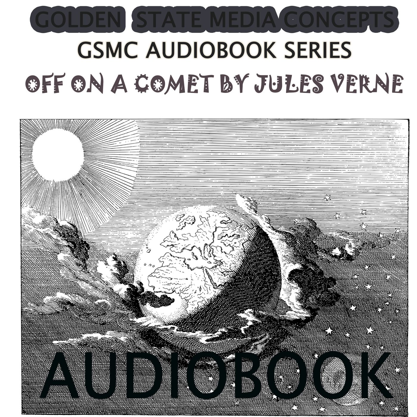 GSMC Audiobook Series: Off on a Comet by Jules Verne