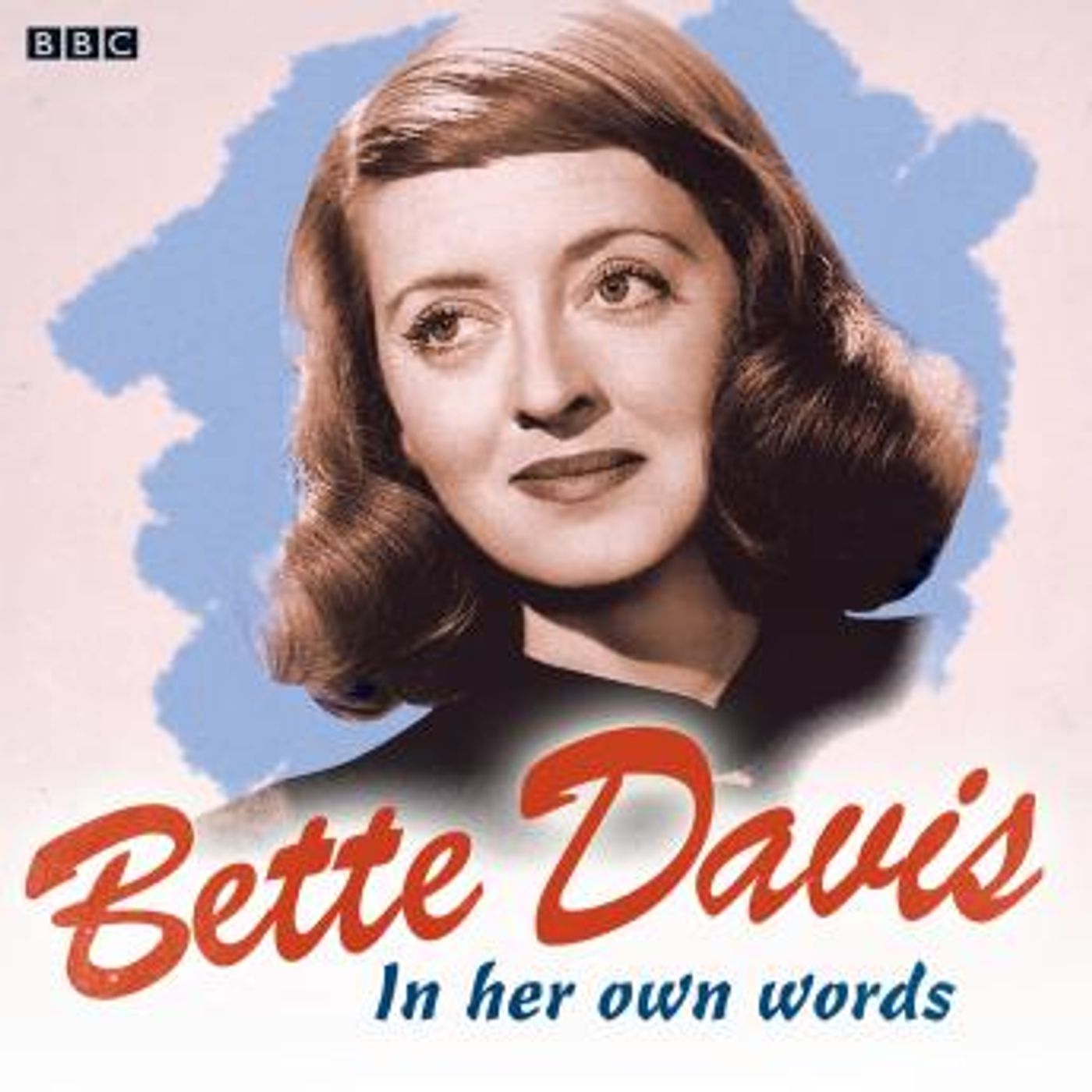 Bette Davis In Her Own Words by Bette Davis episode artwork