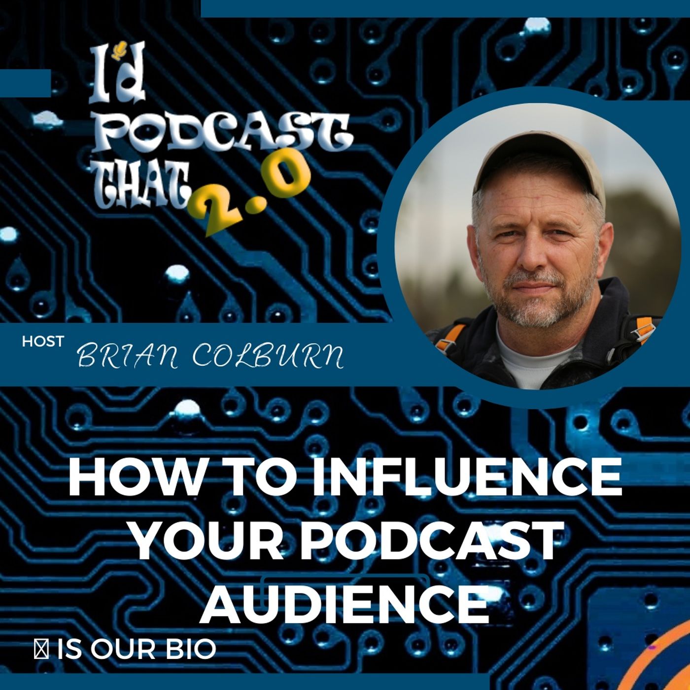 How to Influence your Podcast Audience