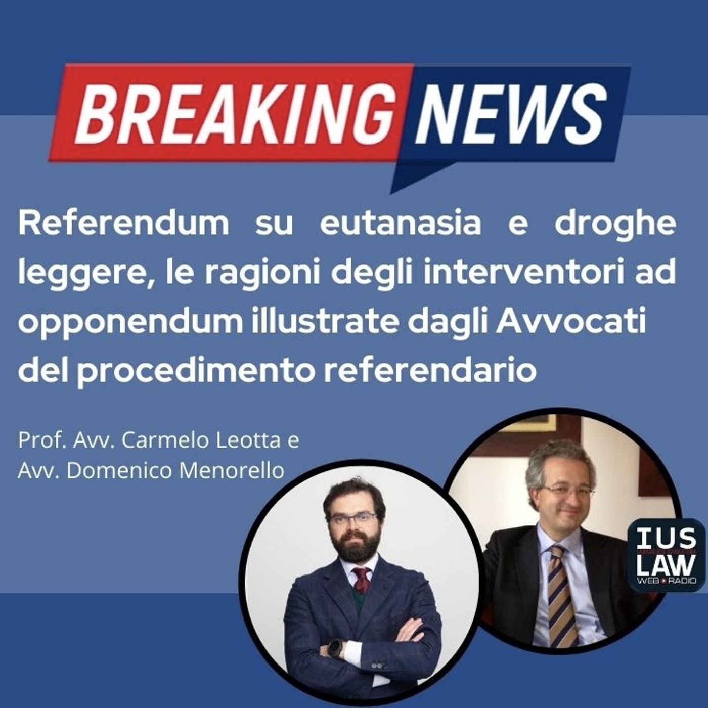 Referendum su eutanasia e droghe leggere, le ragioni degli interventori ad opponendum illustrate dagli Avv.ti del procedimento referendario
