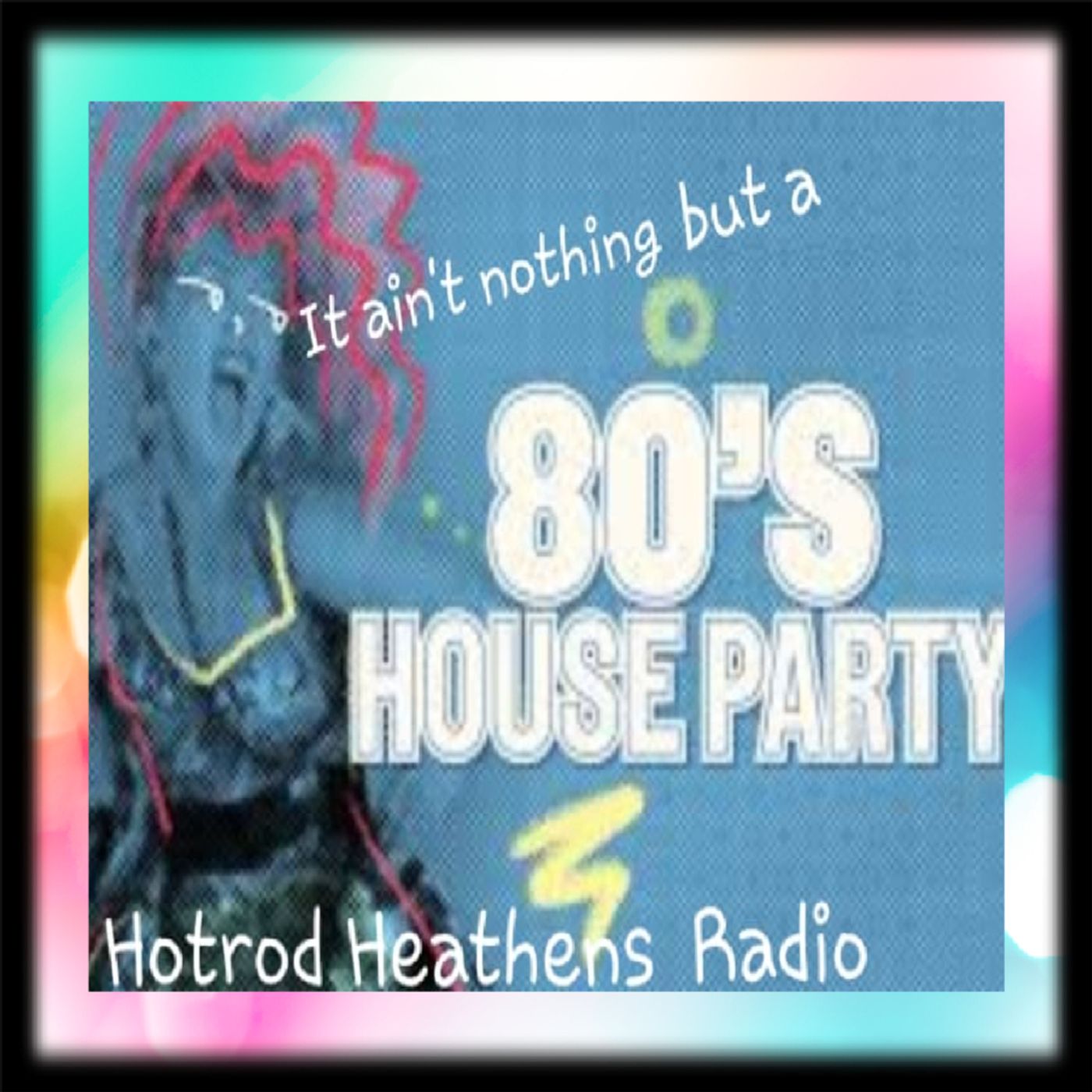 It Ain't Nothin' But an 80's House Party with Daddy Cool episode artwork