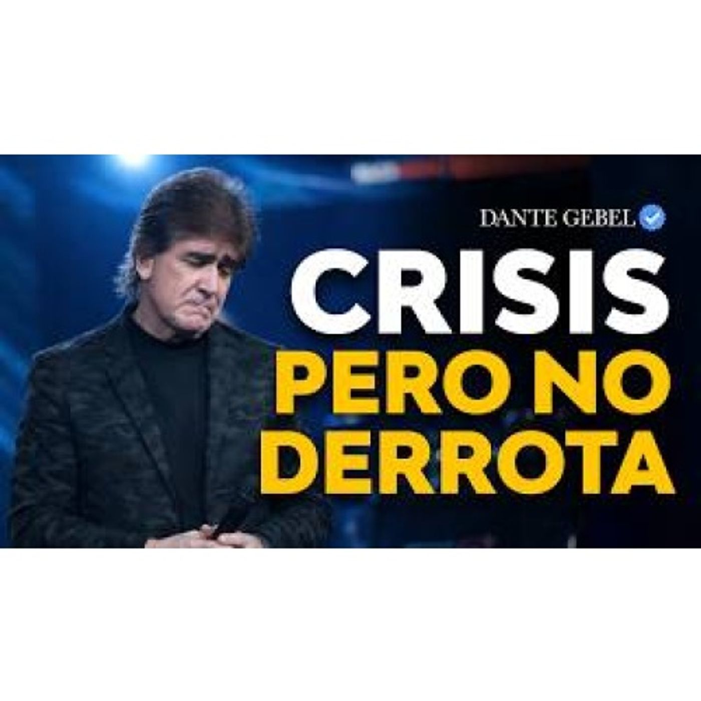 ¿Por Qué Todo Te Sale Mal? Tal Vez Esta Sea la Razón - Predicas de Dante Gebel