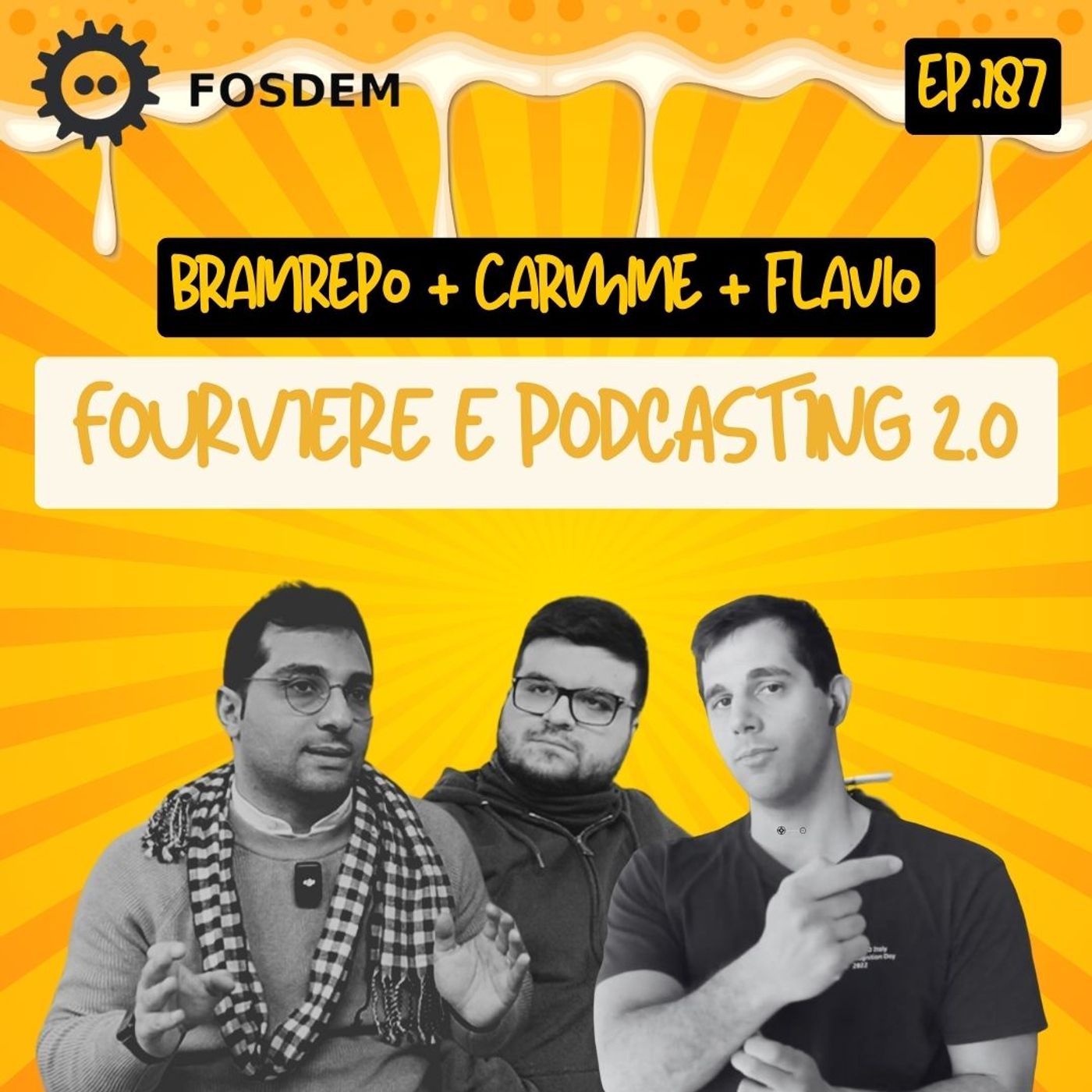 cover of episode Ep.187 - Open Podcasting e fourviere @ fosdem