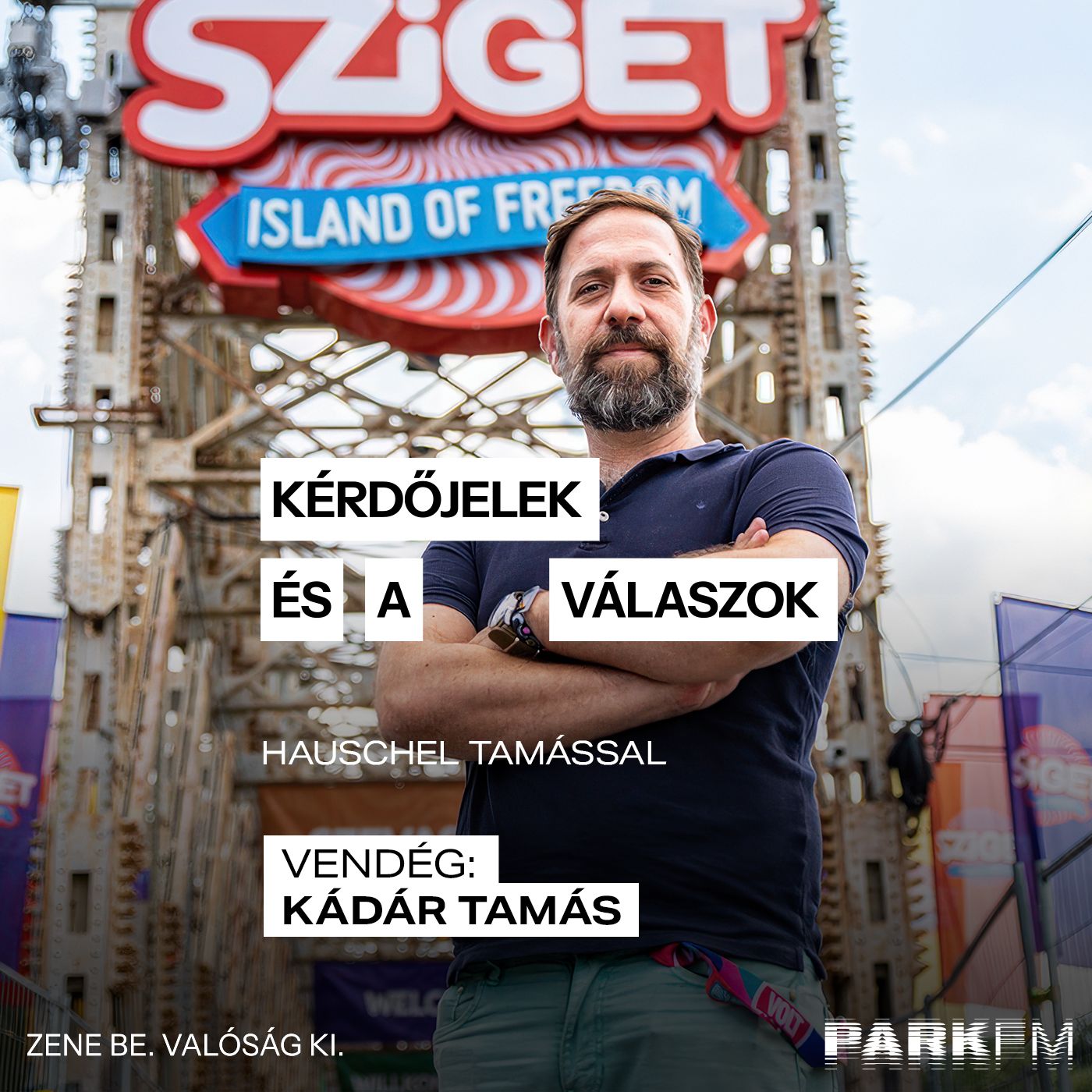 Kádár Tamás: Rövidebb lehet jövőre a Sziget? | Park FM Kérdőjelek és a válaszok Hauschel Tamással episode artwork