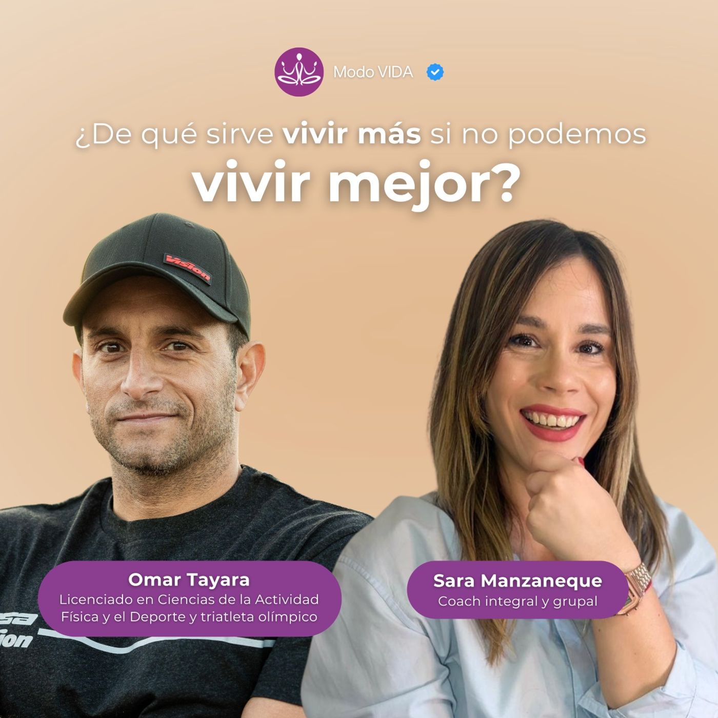 ¿De qué sirve VIVIR MÁS si no podemos VIVIR MEJOR? con Omar Tayara | Modo VIDA | 01 x 04