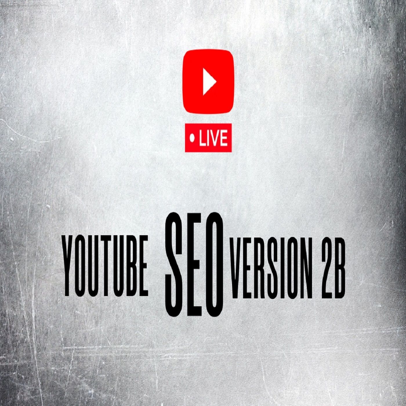 YOUTUBE SEO VERSION 2B