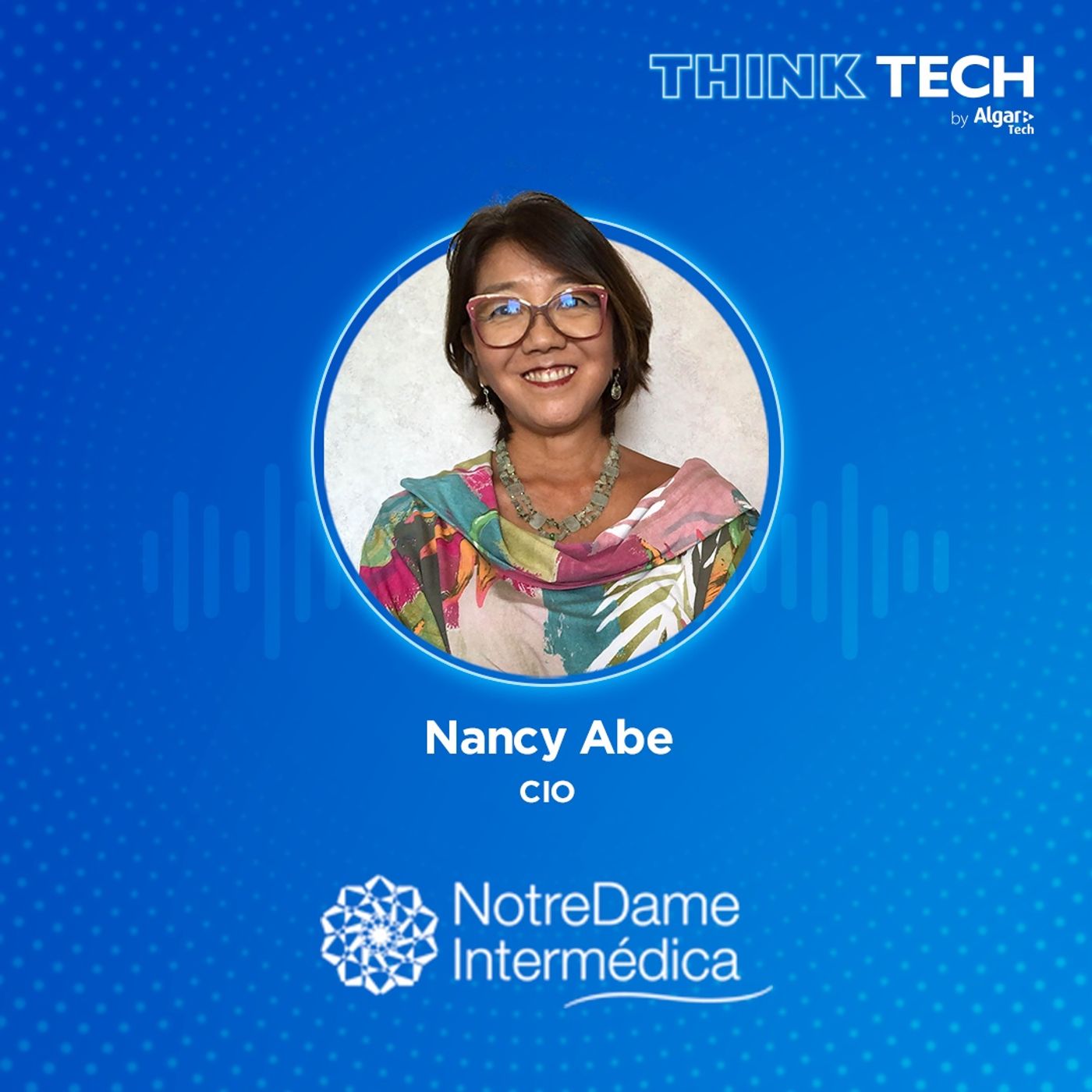 #054 Telemedicina e a cultura digital na área da saúde | Nancy Abe (NotreDame Intermédica)