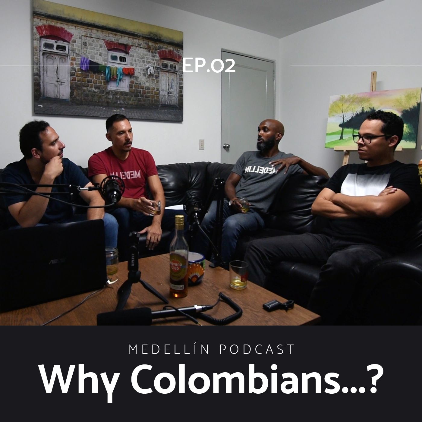 Why Colombians...? - Medellin Podcast Ep. 02 episode artwork