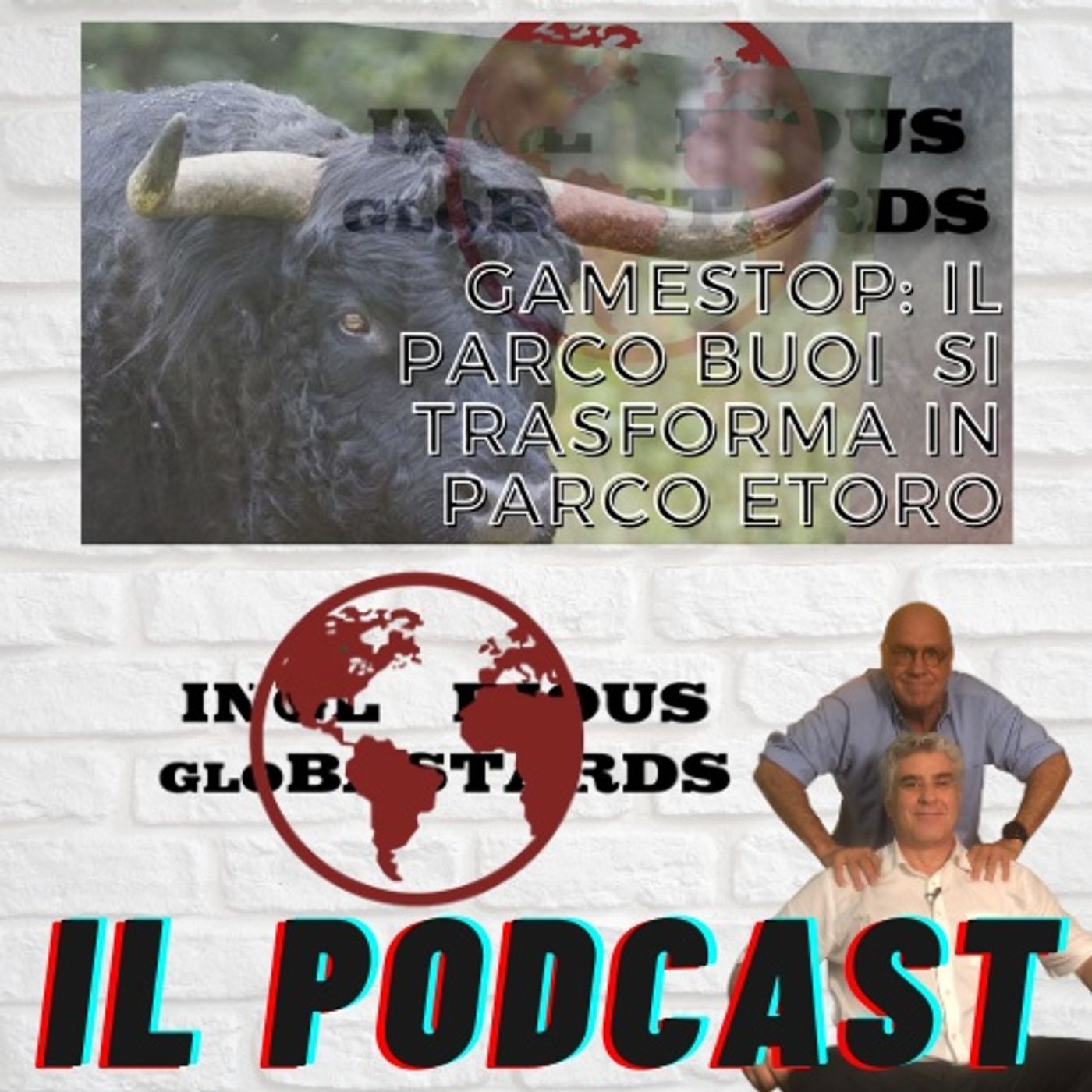 Inglorious Globastards - PODCAST