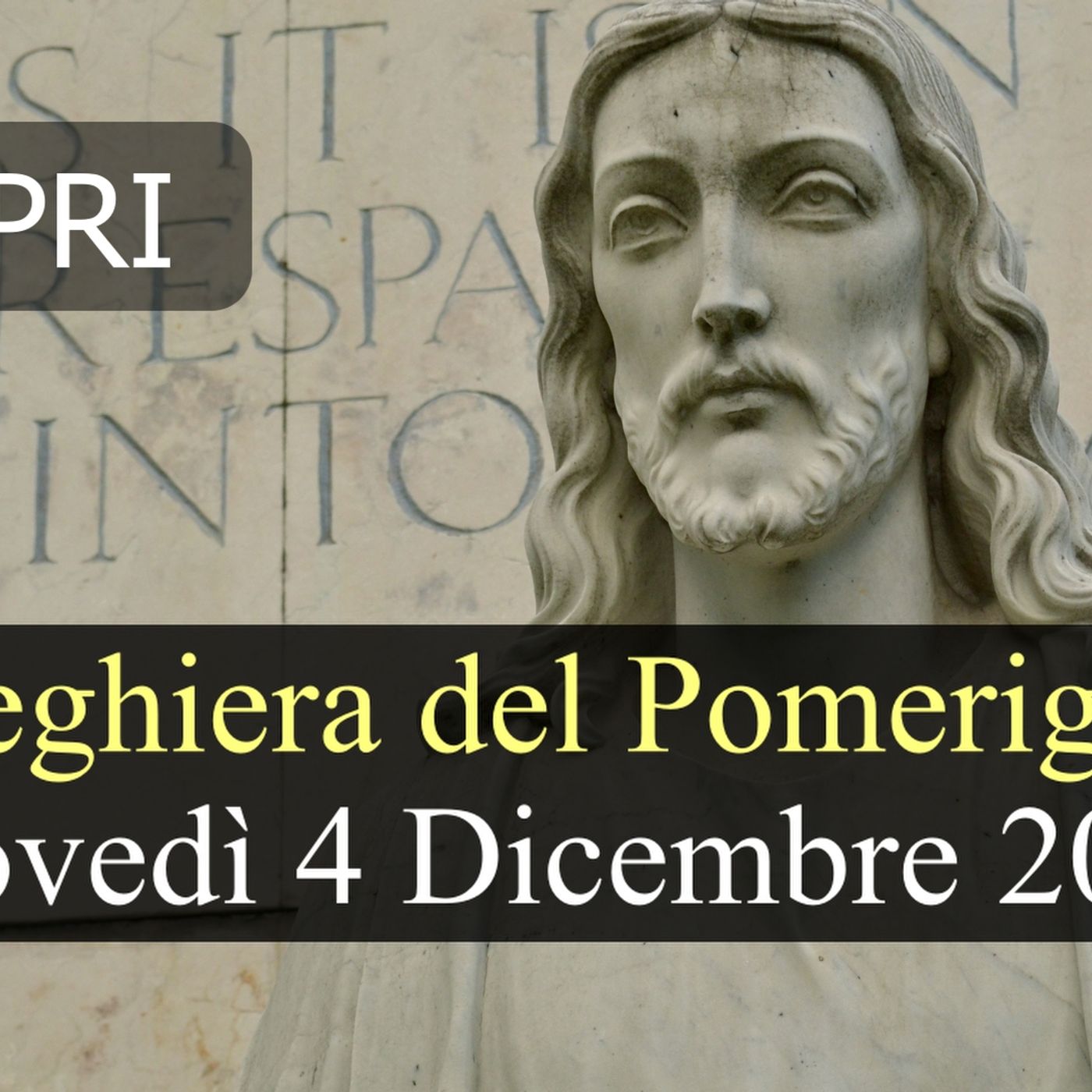 Preghiera del Pomeriggio GIOVEDI 4 DICEMBRE 2025 ❤️ Vespri Giovedì I Settimana di Avvento