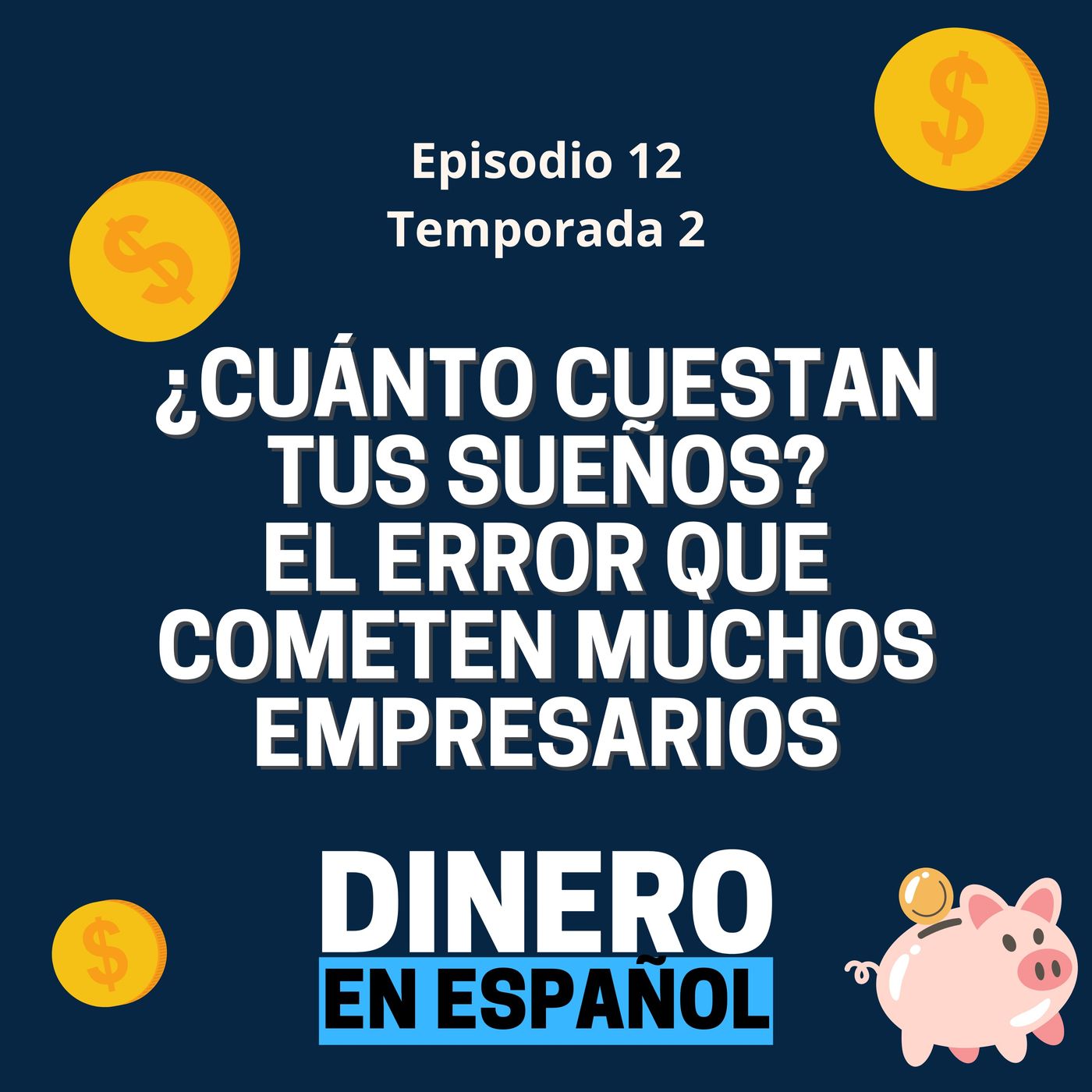 ¿Cuánto cuestan tus sueños?