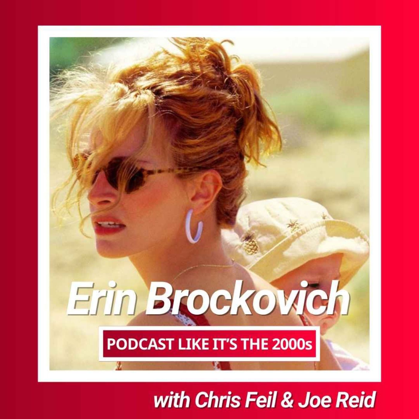 16: Erin Brockovich with Joe Reid & Chris Feil