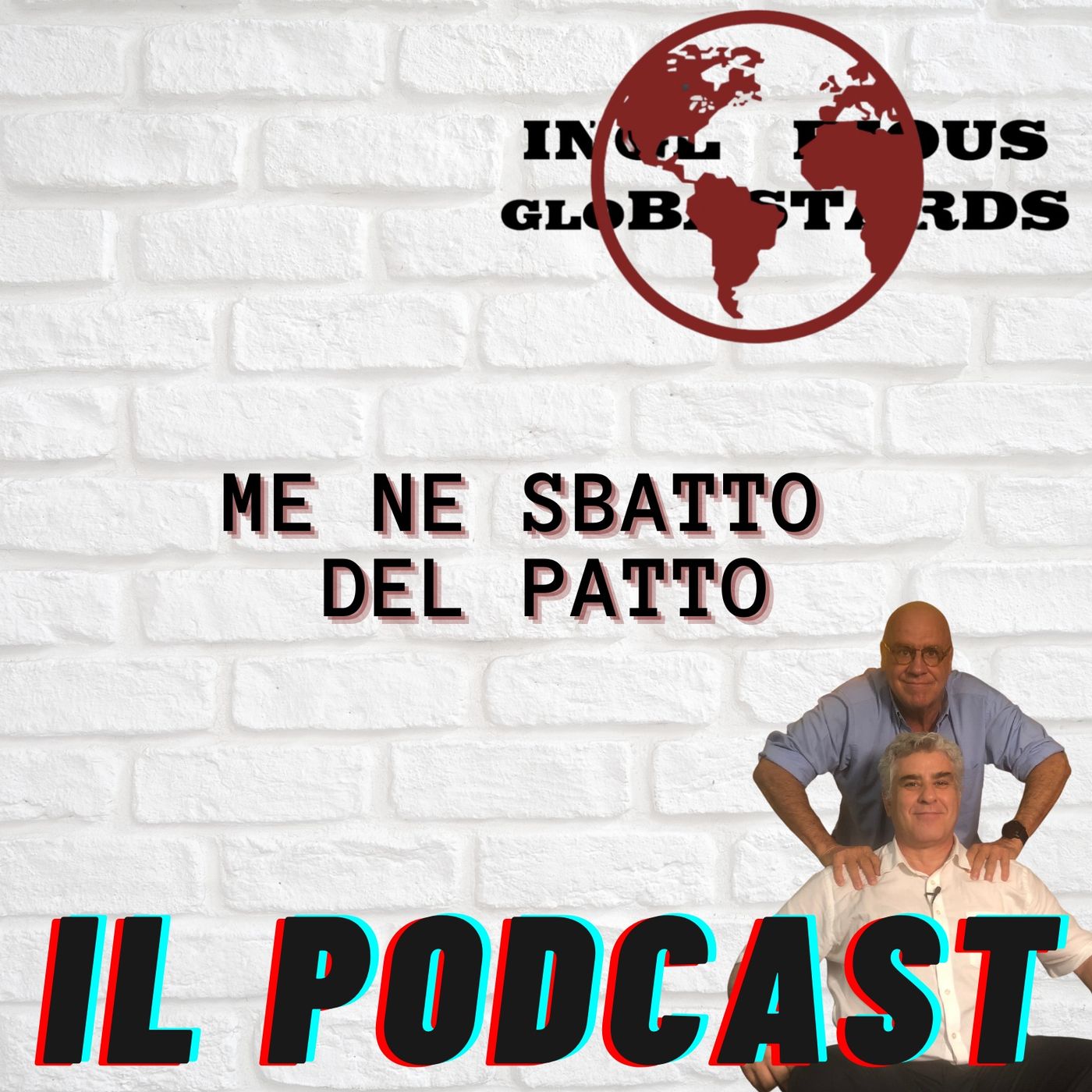 Inglorious Globastards - PODCAST
