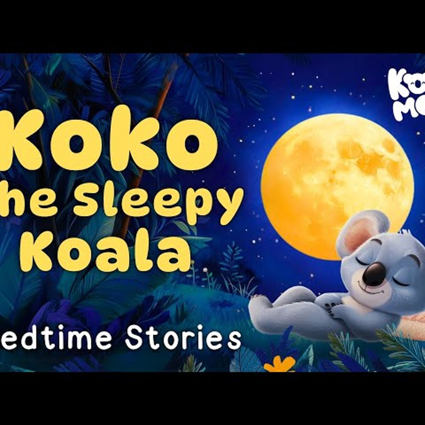 Koko_s Sleepy Stargazing  Dreamy Bedtime Story for Kids  Koko The Koala episode artwork