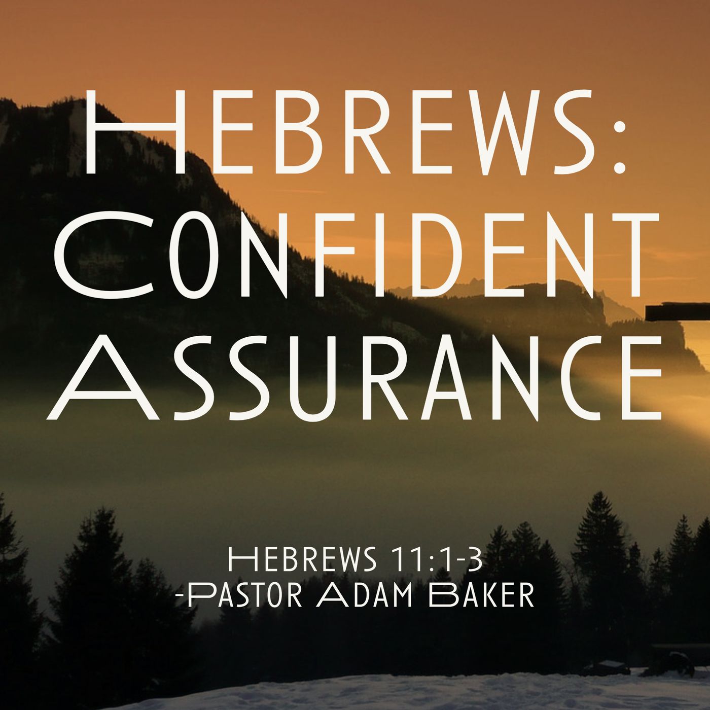 Hebrews: Confident Assurance