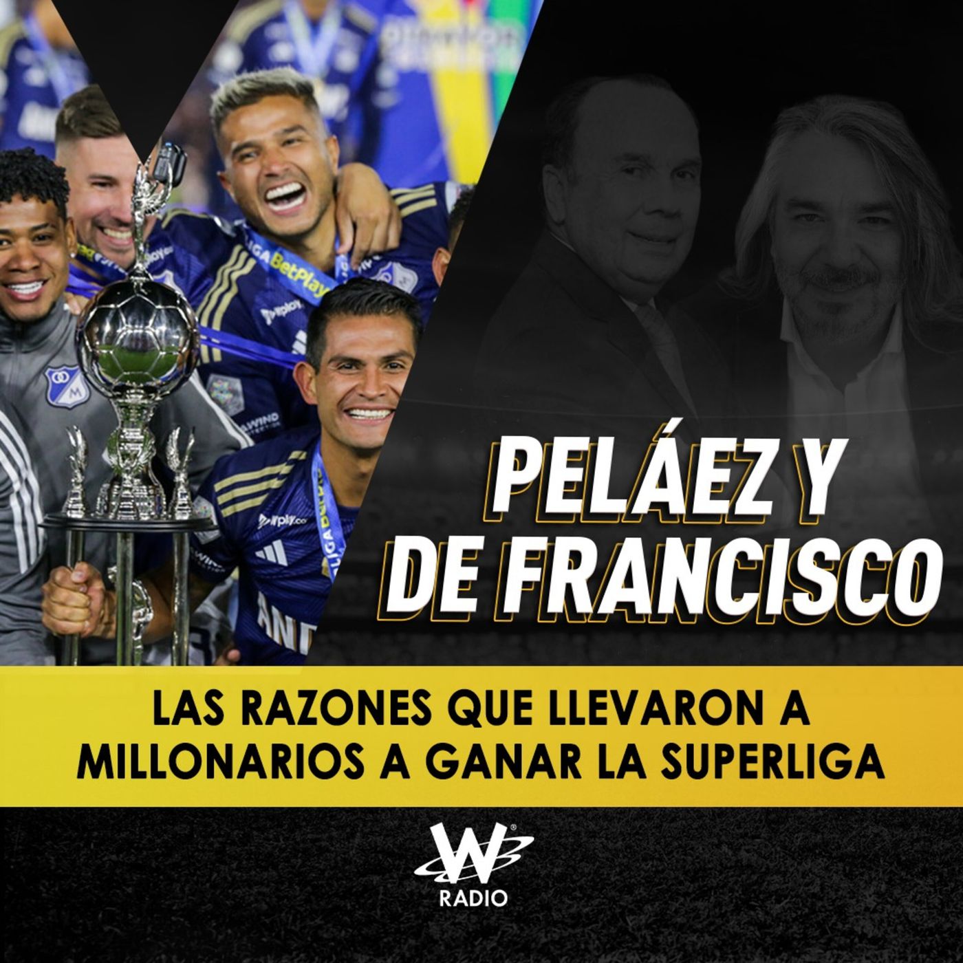 Las razones que llevaron a Millonarios a ganar la Superliga