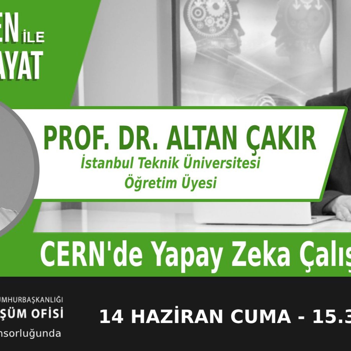 "CERN'de Yapay Zeka Çalışmaları" | Bölüm486