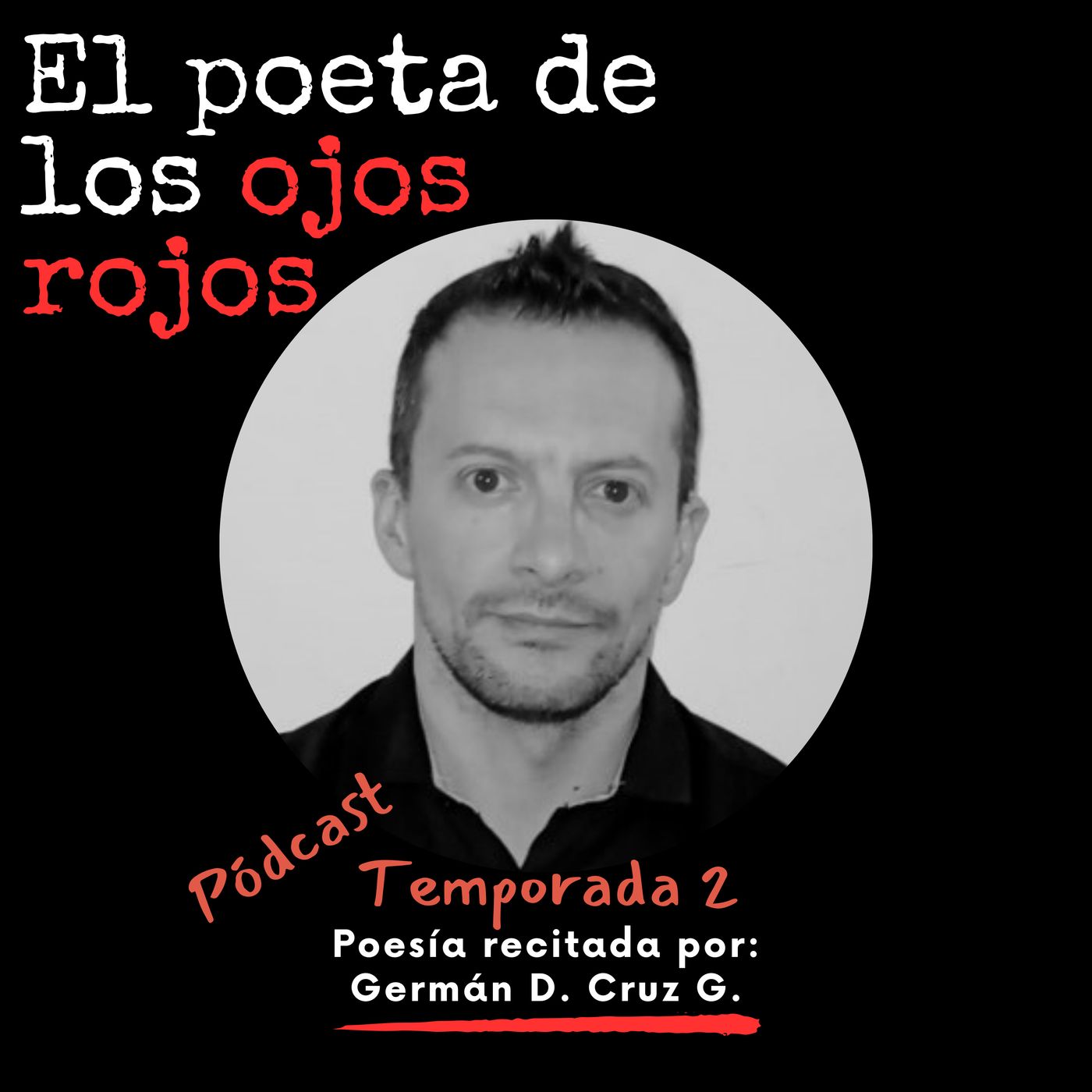 El poeta de los ojos rojos