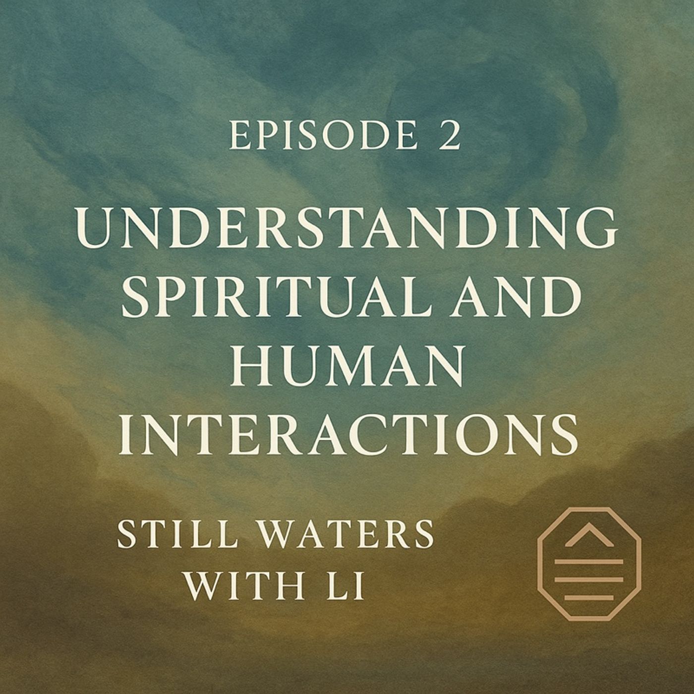 Spiritual Boundaries and Protection, Episode 2 - Understanding Spiritual and Human Interactions episode artwork