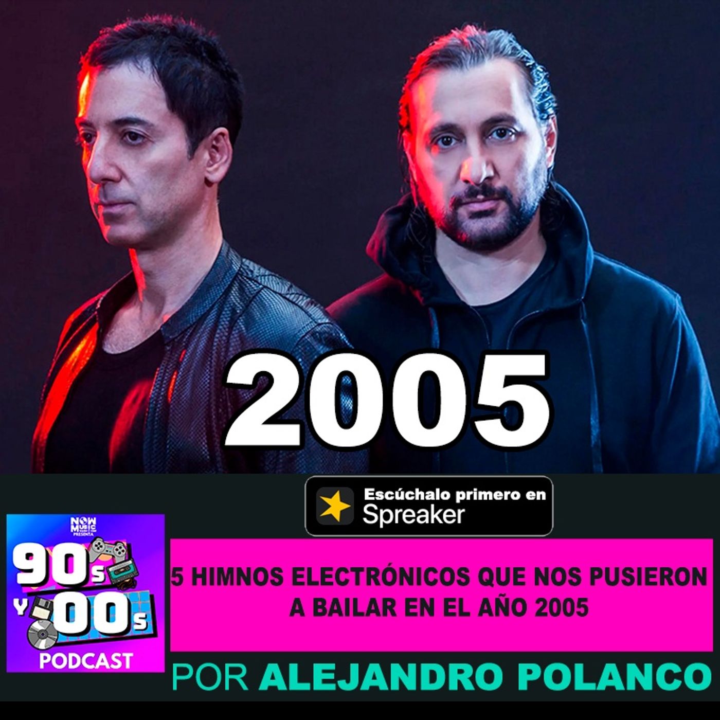 5 Himnos electrónicos que nos pusieron a bailar en 2005 episode artwork
