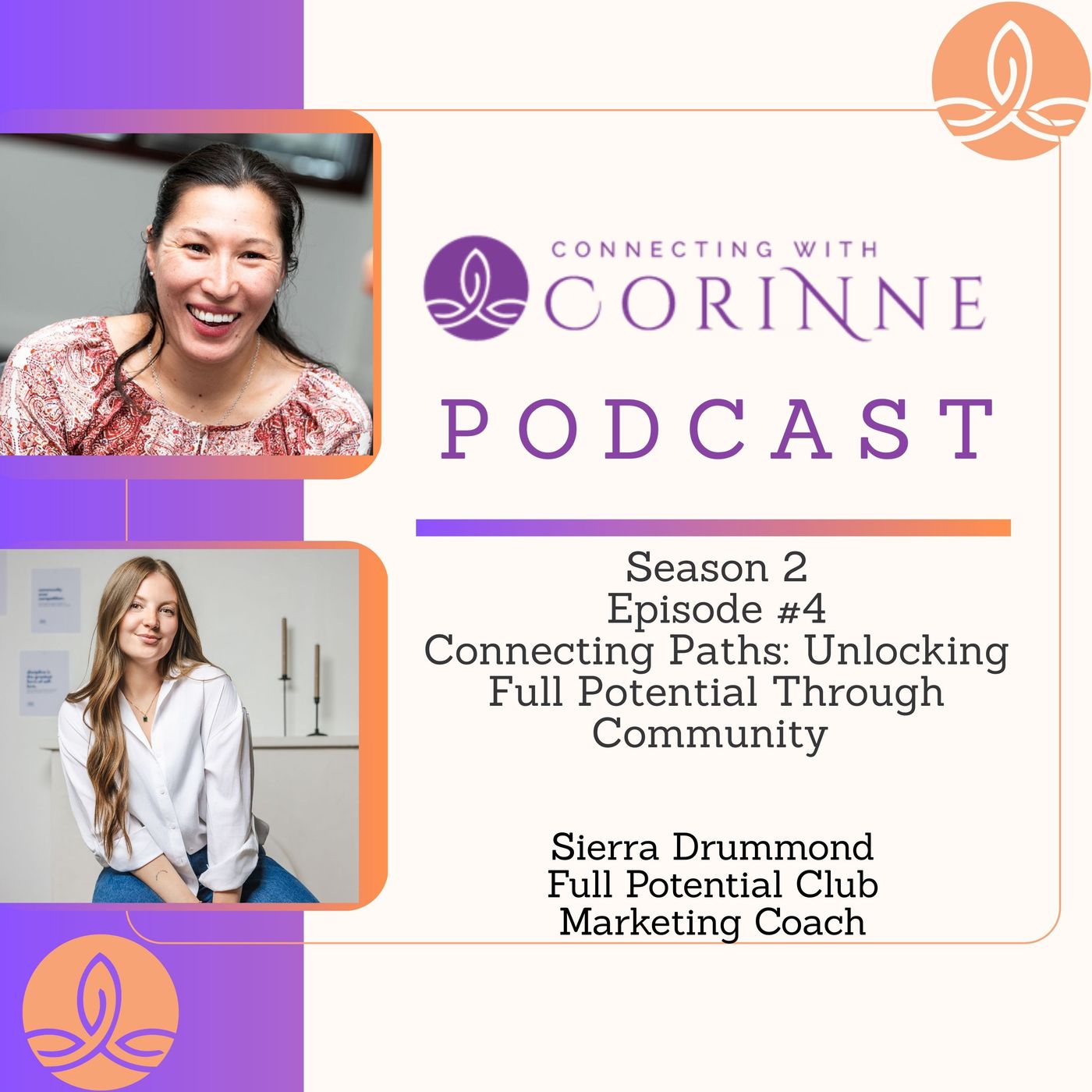 S.2. Episode #4 – Connecting Paths: Unlocking Full Potential Through Community with Sierra Drummond