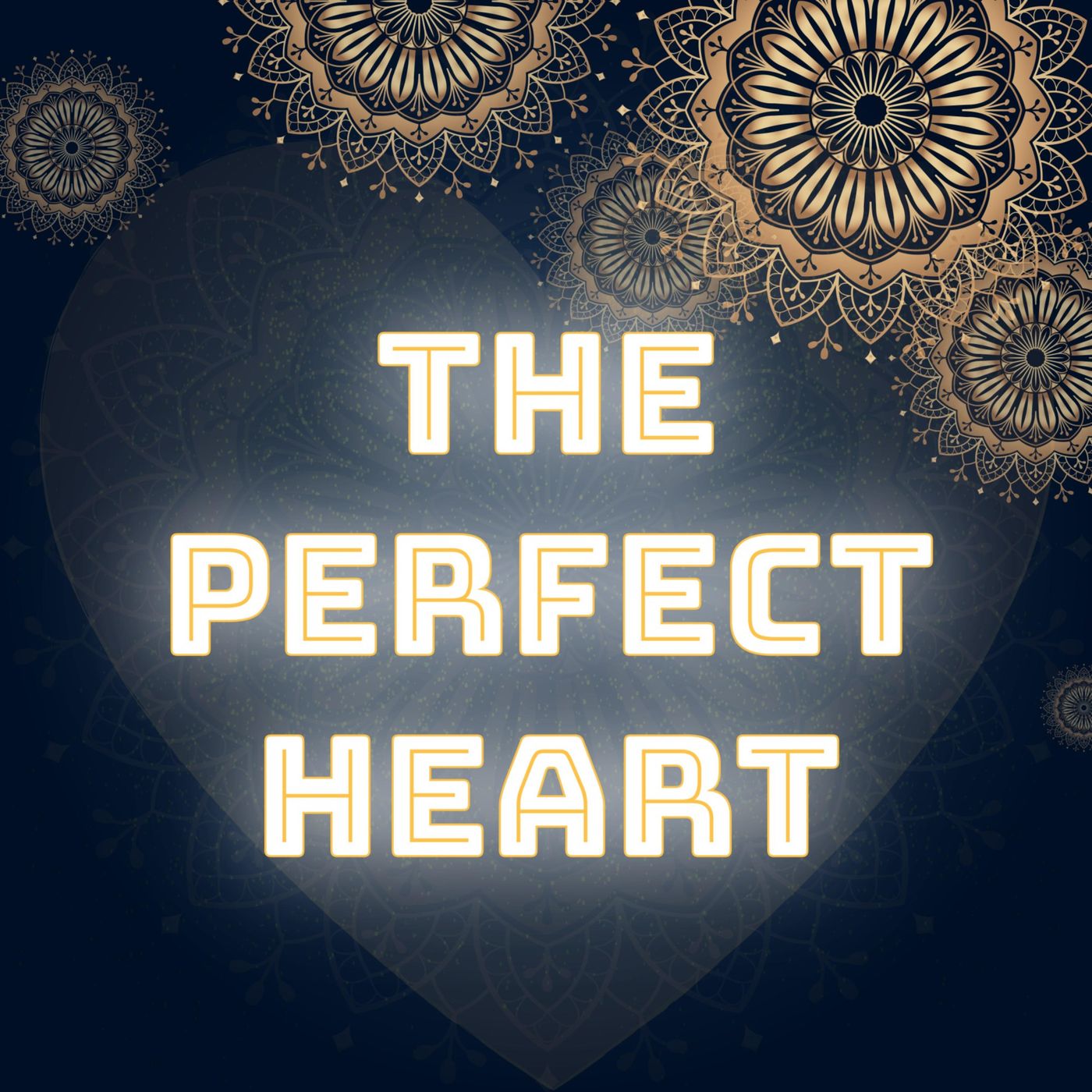 The Perfect Heart - القلب السليم