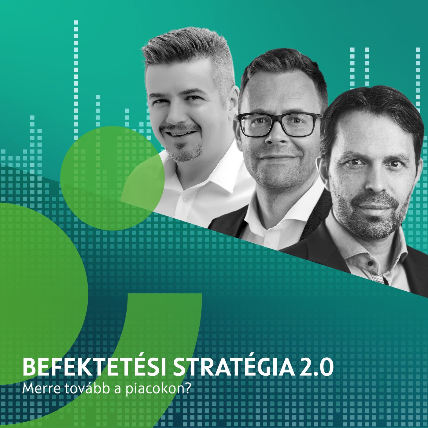 Befektetési Stratégia 2.0 - Merre tovább a piacokon?