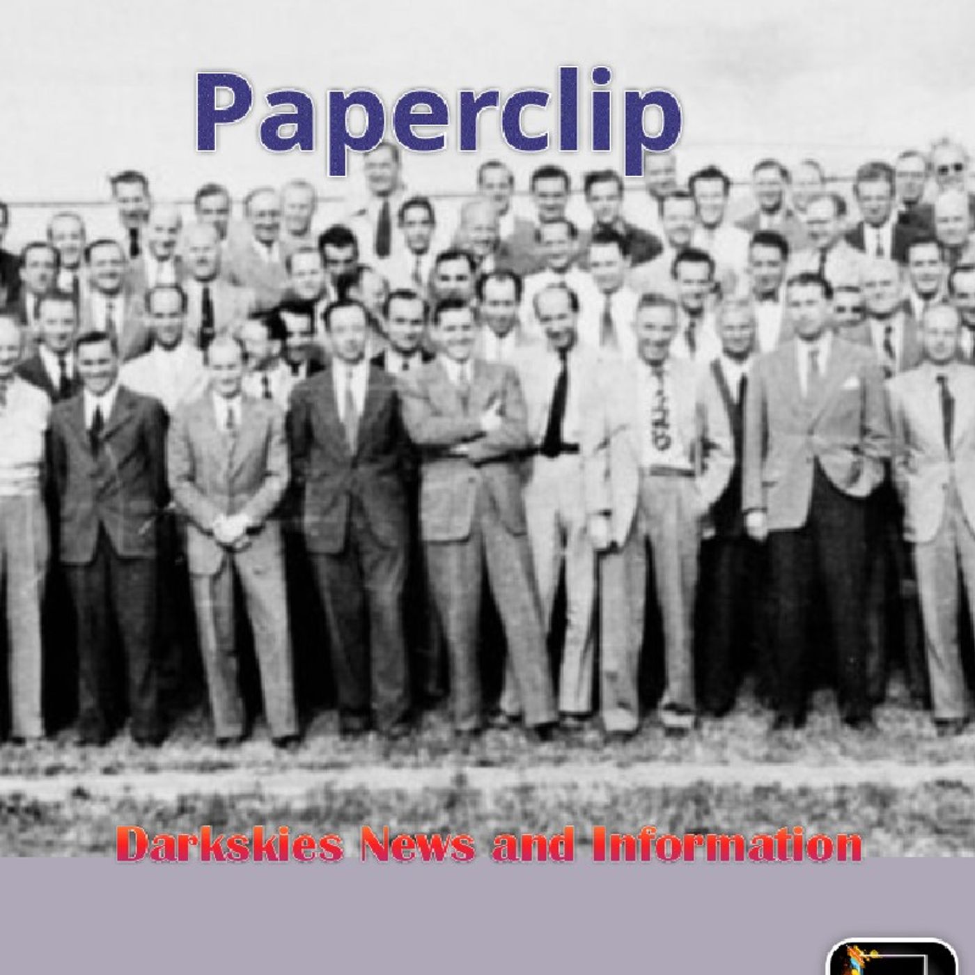Operation Paperclip Episode 229 - Dark Skies News And information episode artwork