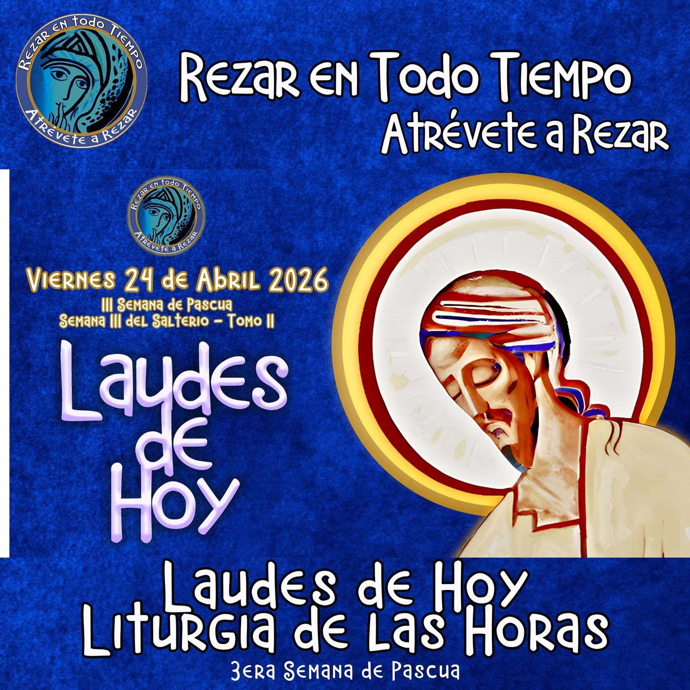 LAUDES DE HOY VIERNES 24 DE ABRIL 2026. CAMINO NEOCATECUMENAL. LITURGIA DE LAS HORAS. episode artwork