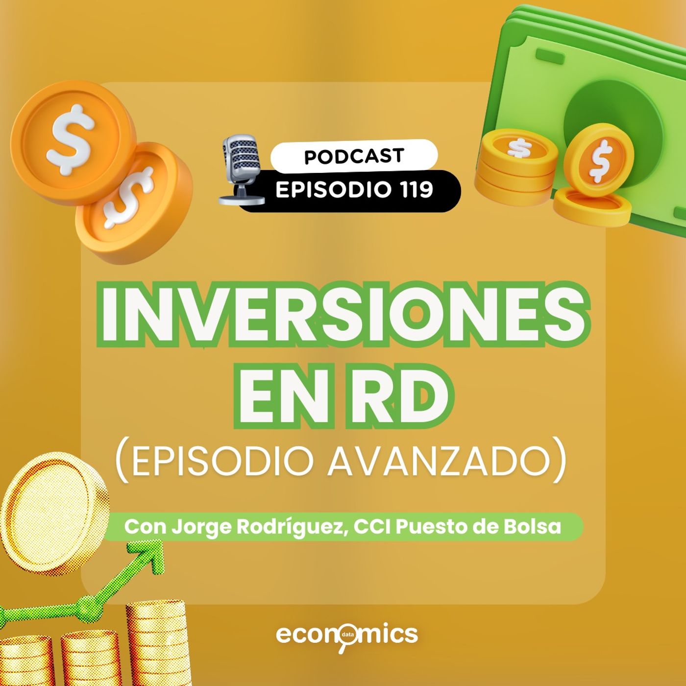 Ep.119 - Inversiones en RD (episodio avanzado) con Jorge Rodríguez, CCI Puesto de Bolsa