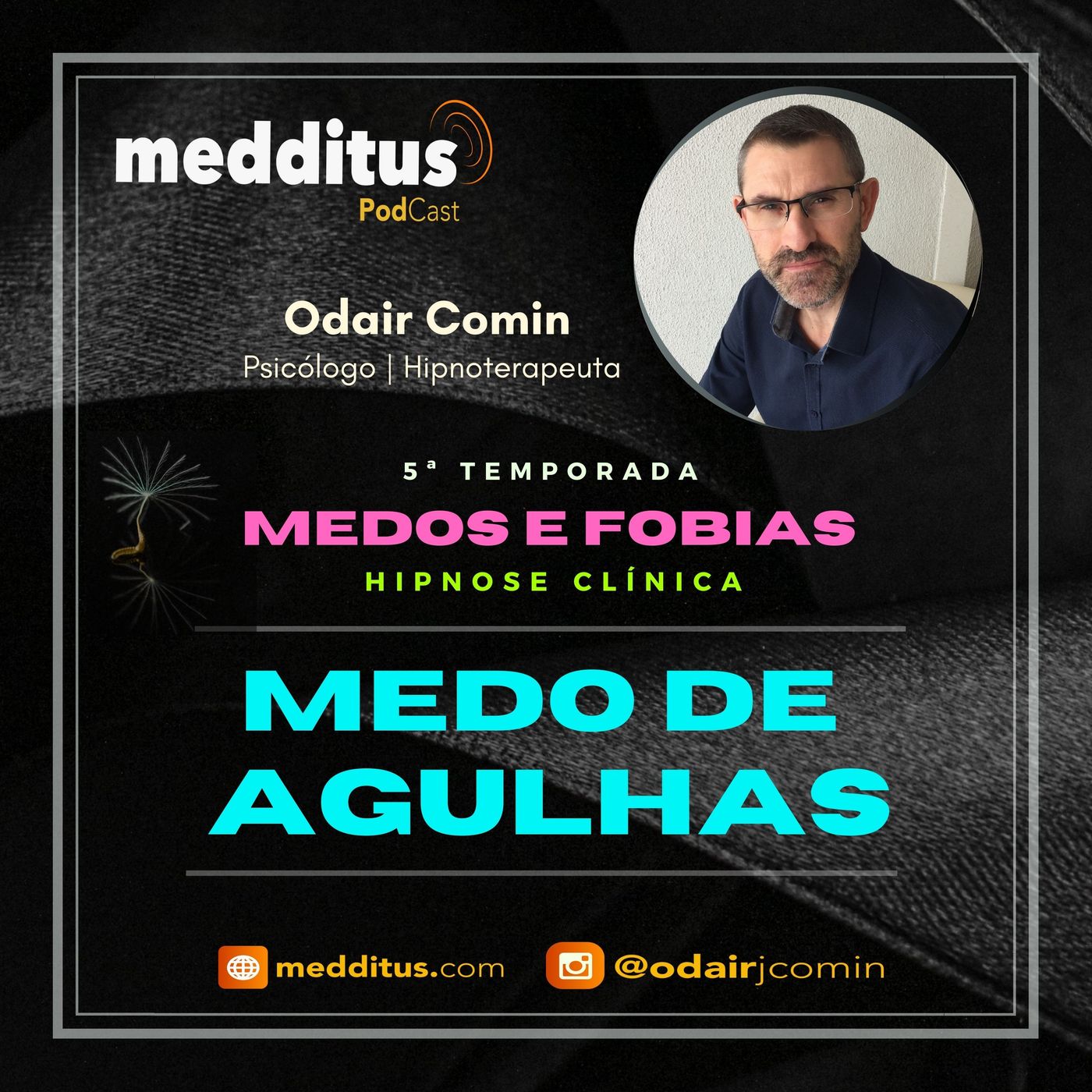 #170 | Hipnose para Superar o Medo de Agulhas | Supere seus Medos | Odair Comin