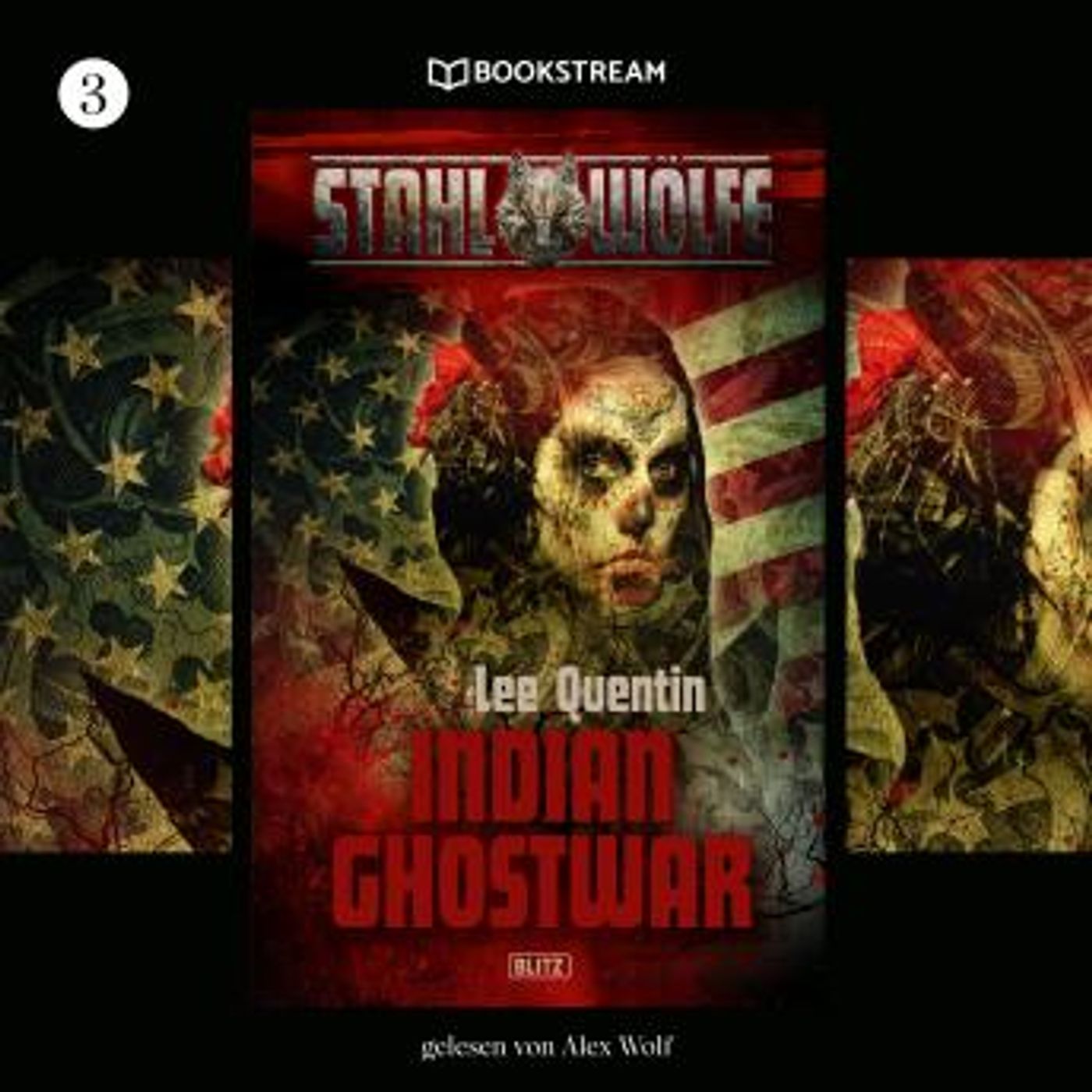Indian Ghostwar - Stahlwölfe, Folge 3 (Ungekürzt) by Lee Quentin episode artwork