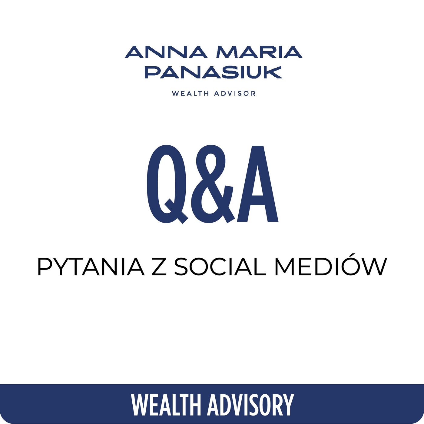 NO 85. Q&A - Spółka na Cyprze | Biznes w Szwajcarii | Family Office… | Anna Maria Panasiuk episode artwork