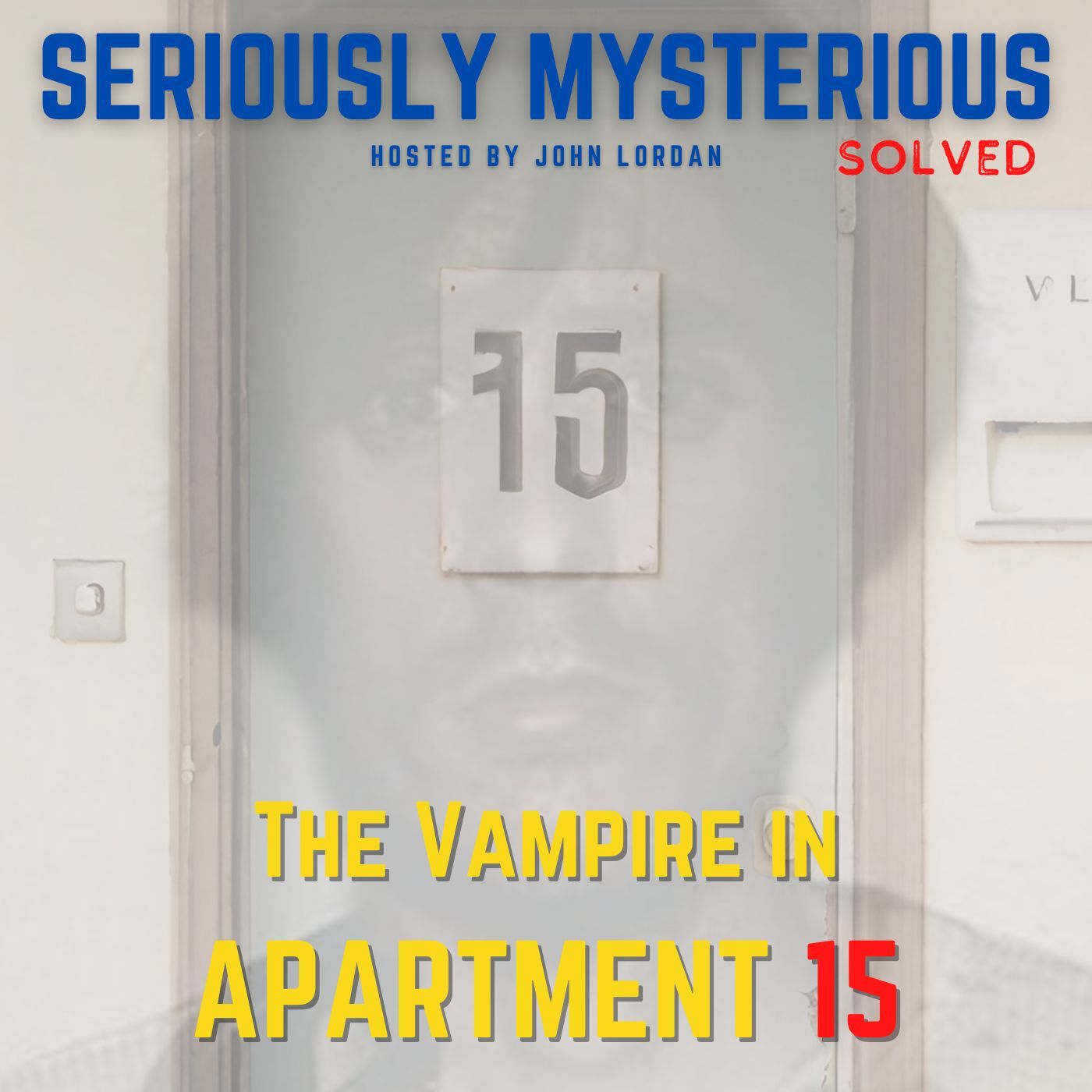 The Vampire in Apartment 15 - Richard Chase