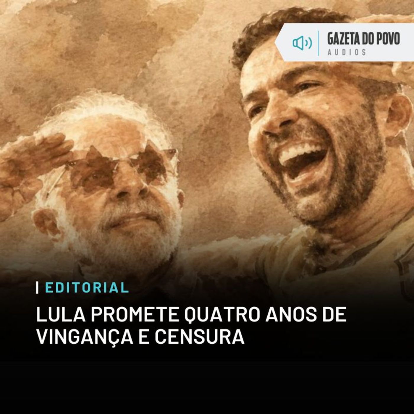 Editorial: Lula promete quatro anos de vingança e censura