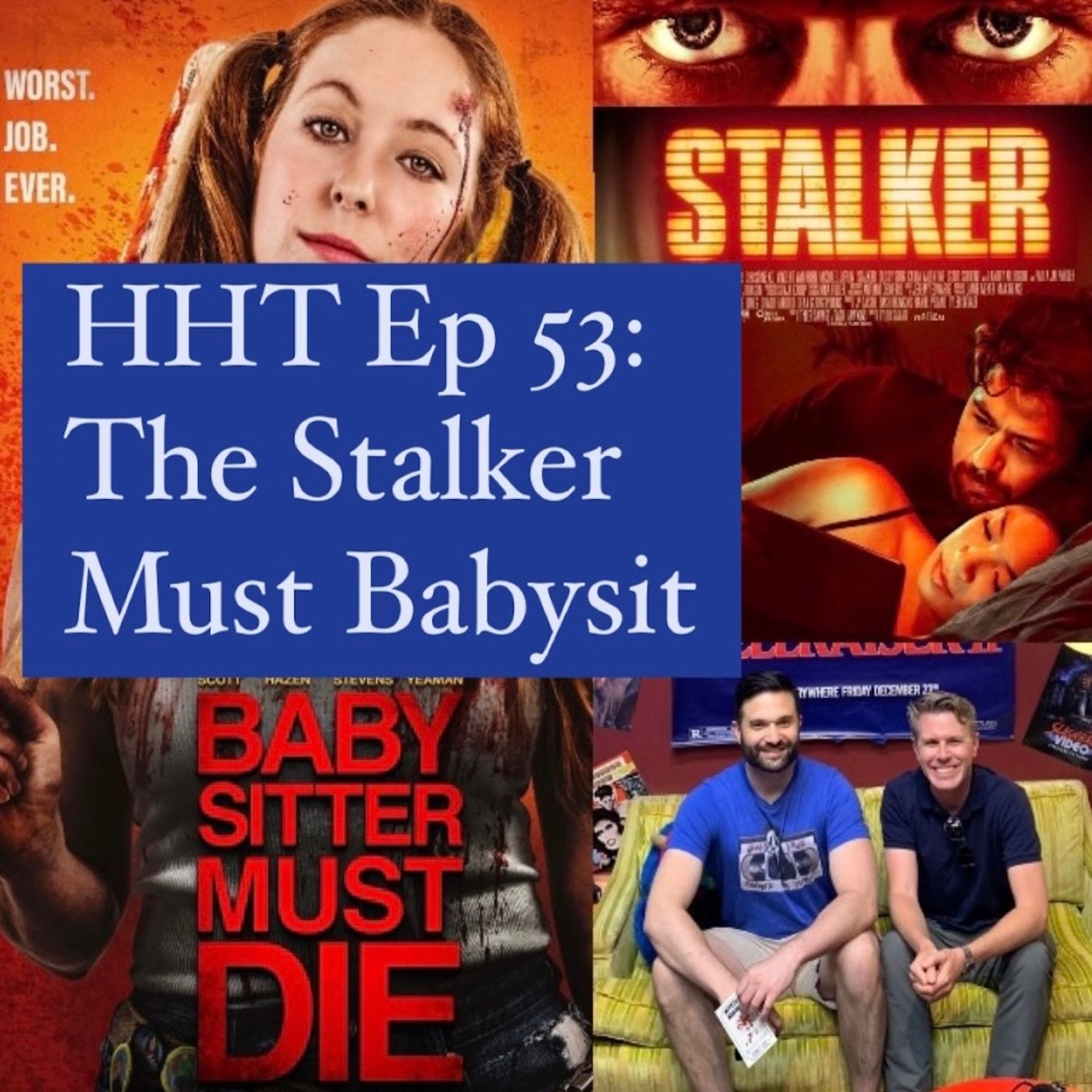 Ep 53: The Stalker Must Babysit Image