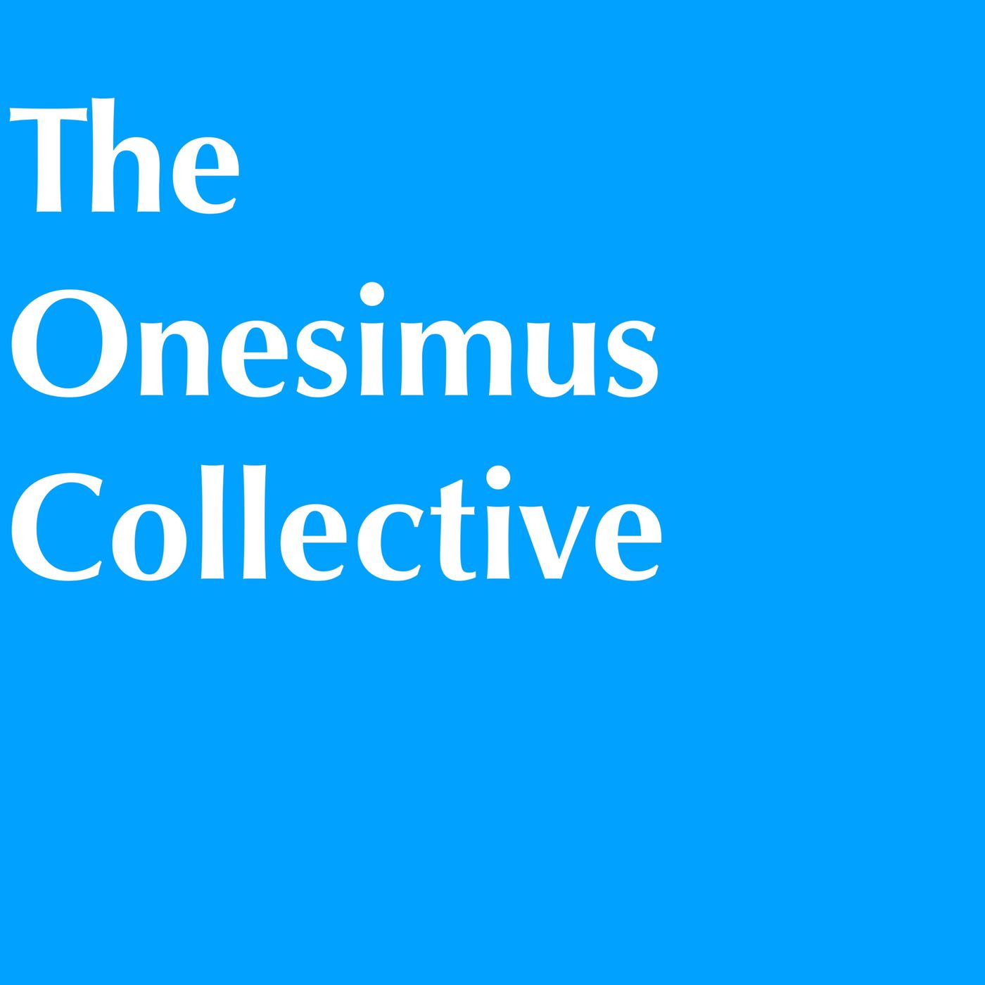 The Onesimus Collective