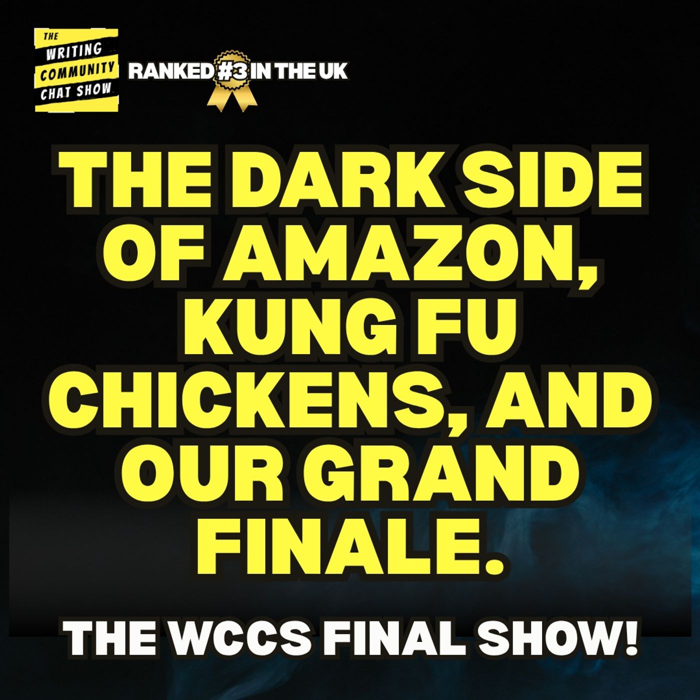 The Dark Side of Amazon, Kung Fu Chickens, and Our Grand Finale.