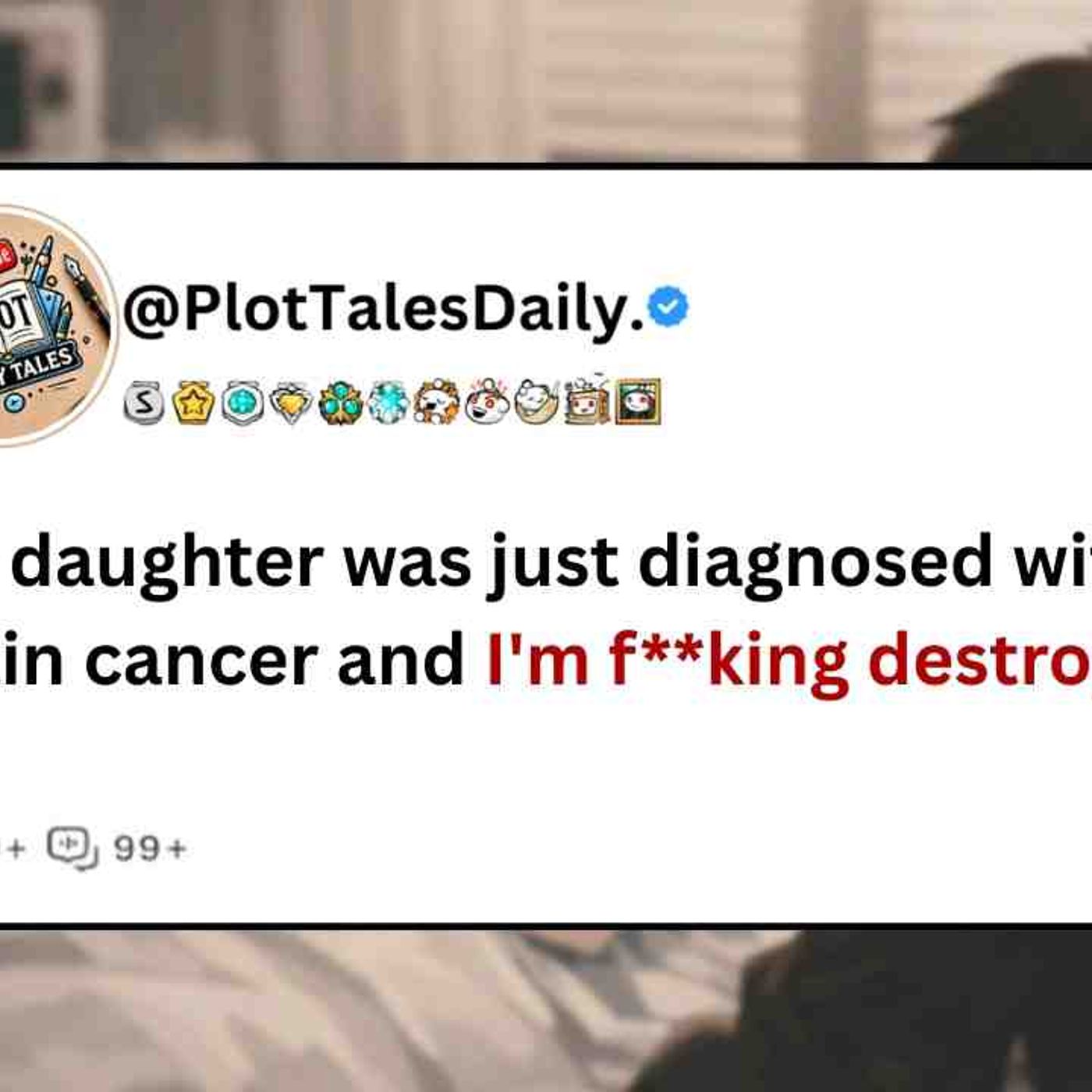 My daughter was just diagnosed with brain cancer and I_m f__king destroyed _ Reddit Stories episode artwork