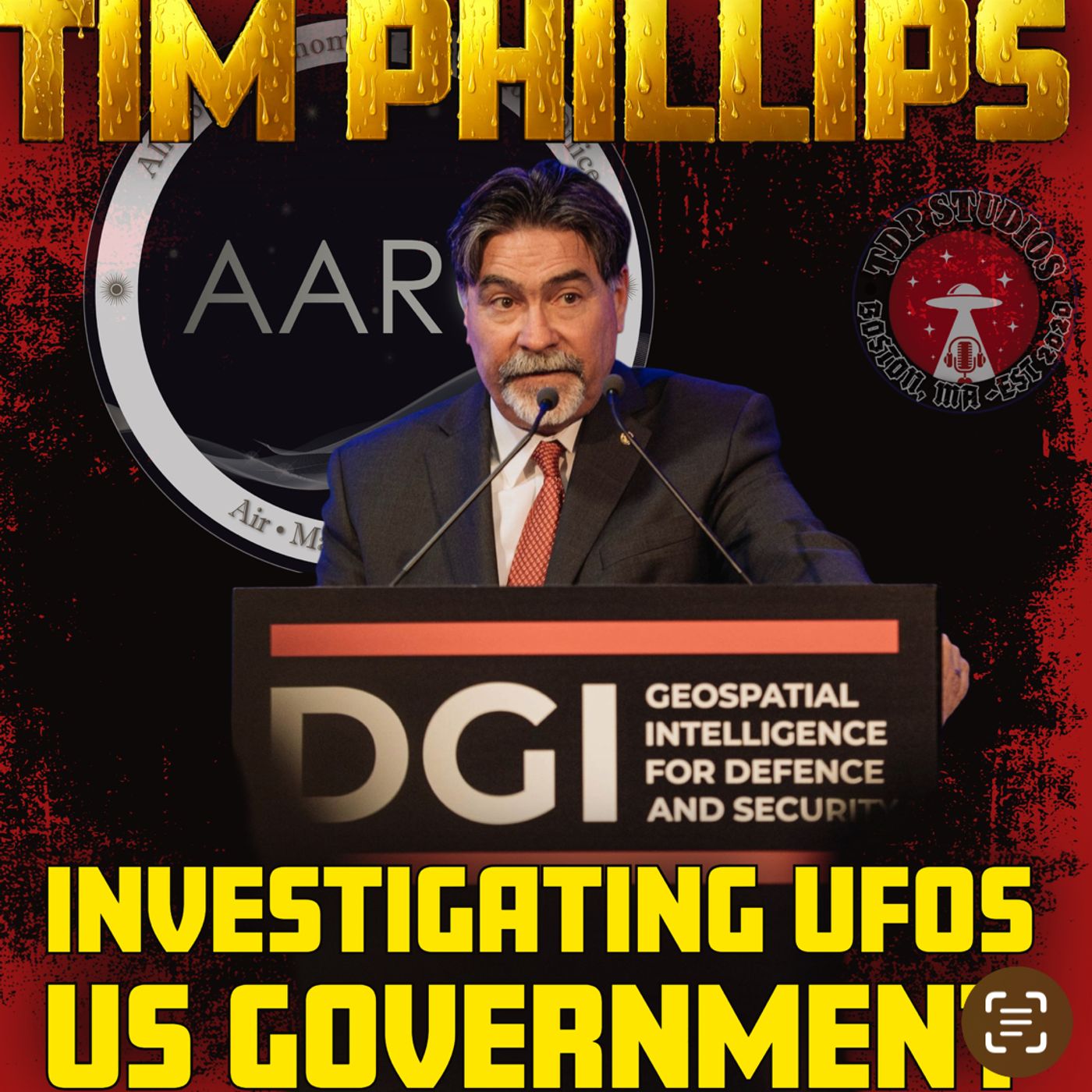 Investigating the UNKNOWN: Former Acting Director of AARO- Tim Phillips