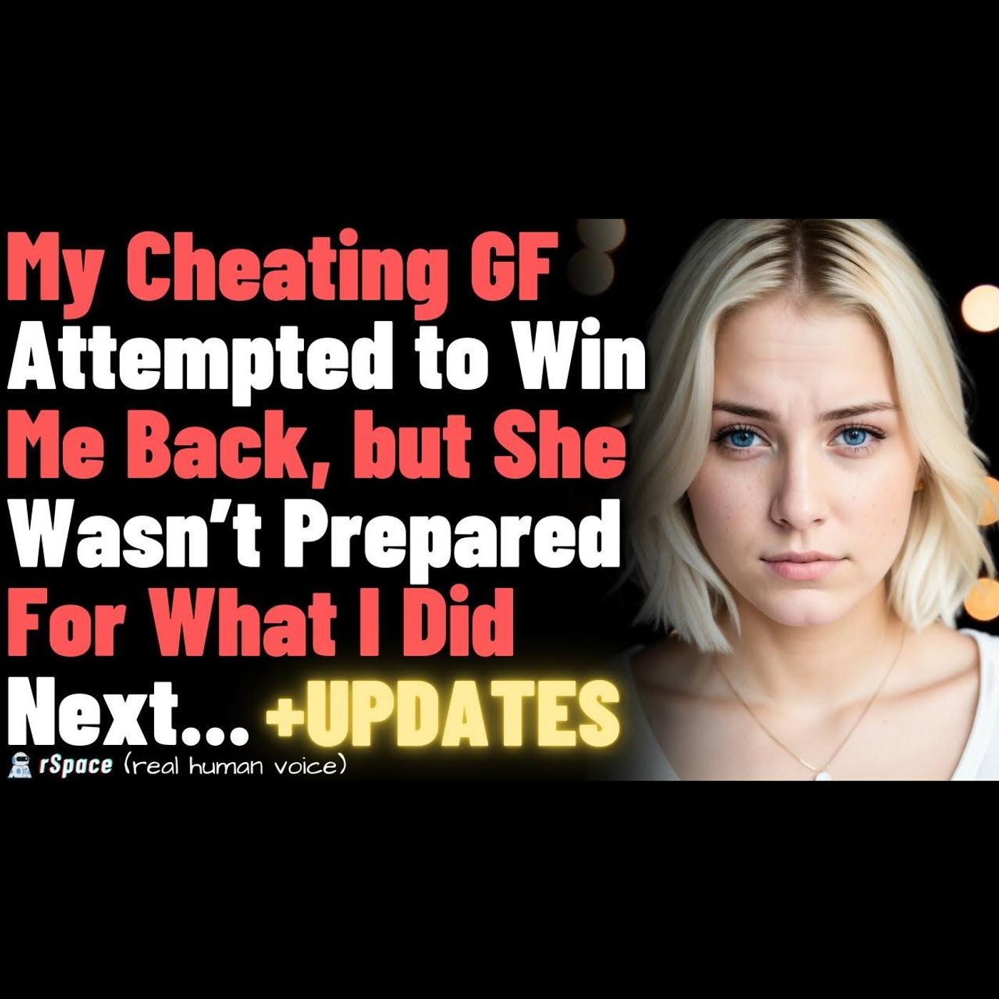 My Cheating Girlfriend Attempted to Win Me Back, but She Wasn’t Prepared for What I Did Next... episode artwork